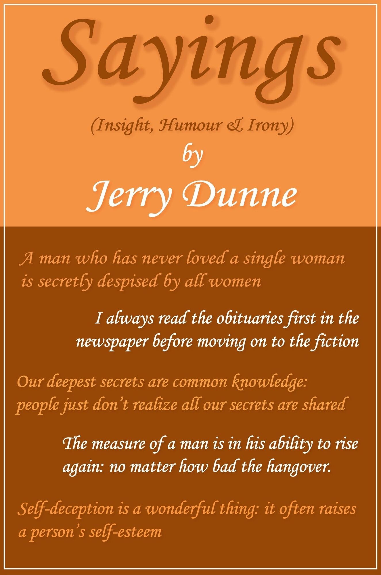 SAYINGS (Insight, Humour & Irony)