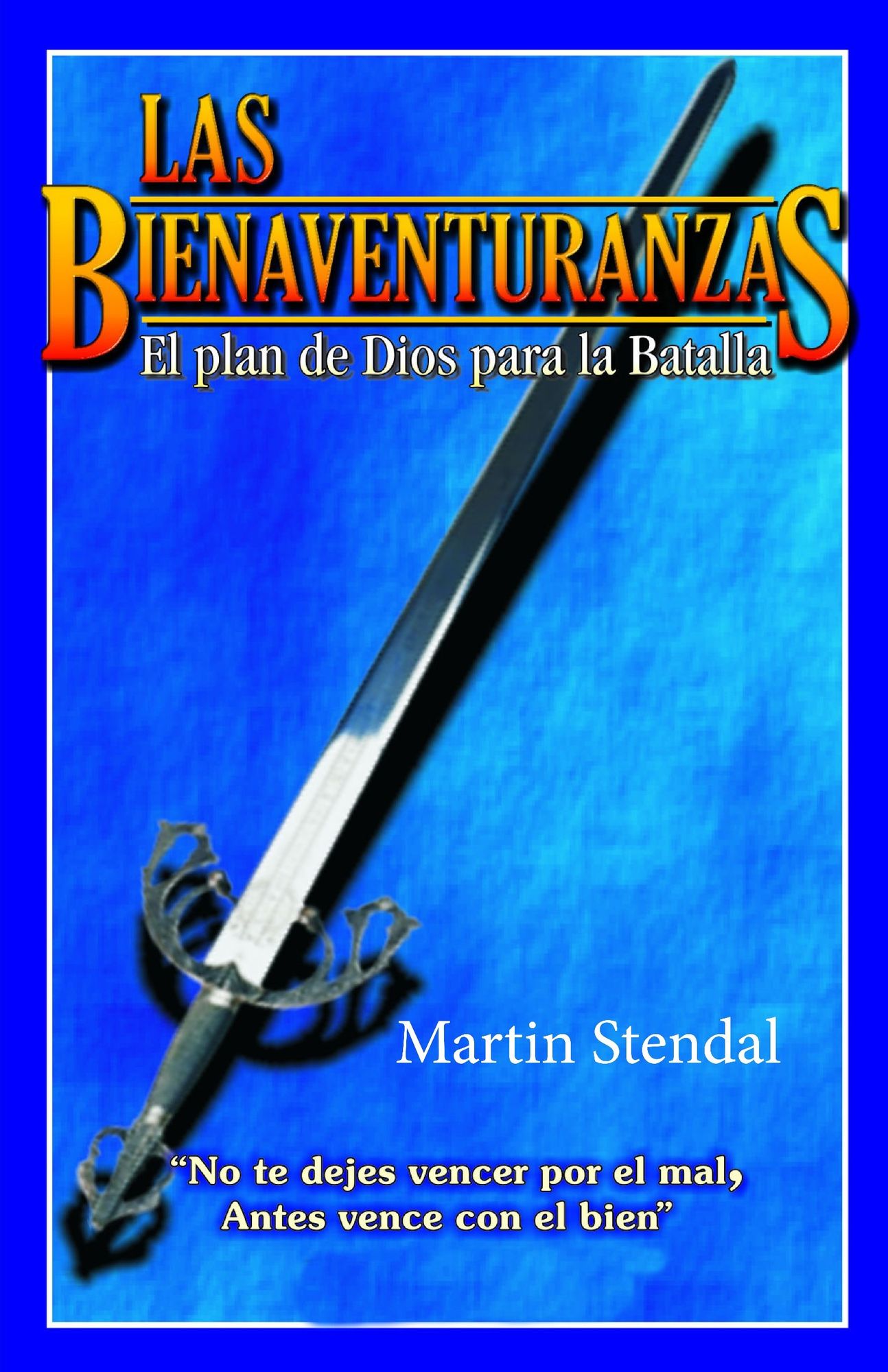 Las Bienaventuranzas (El plan de Dios para la Batalla)