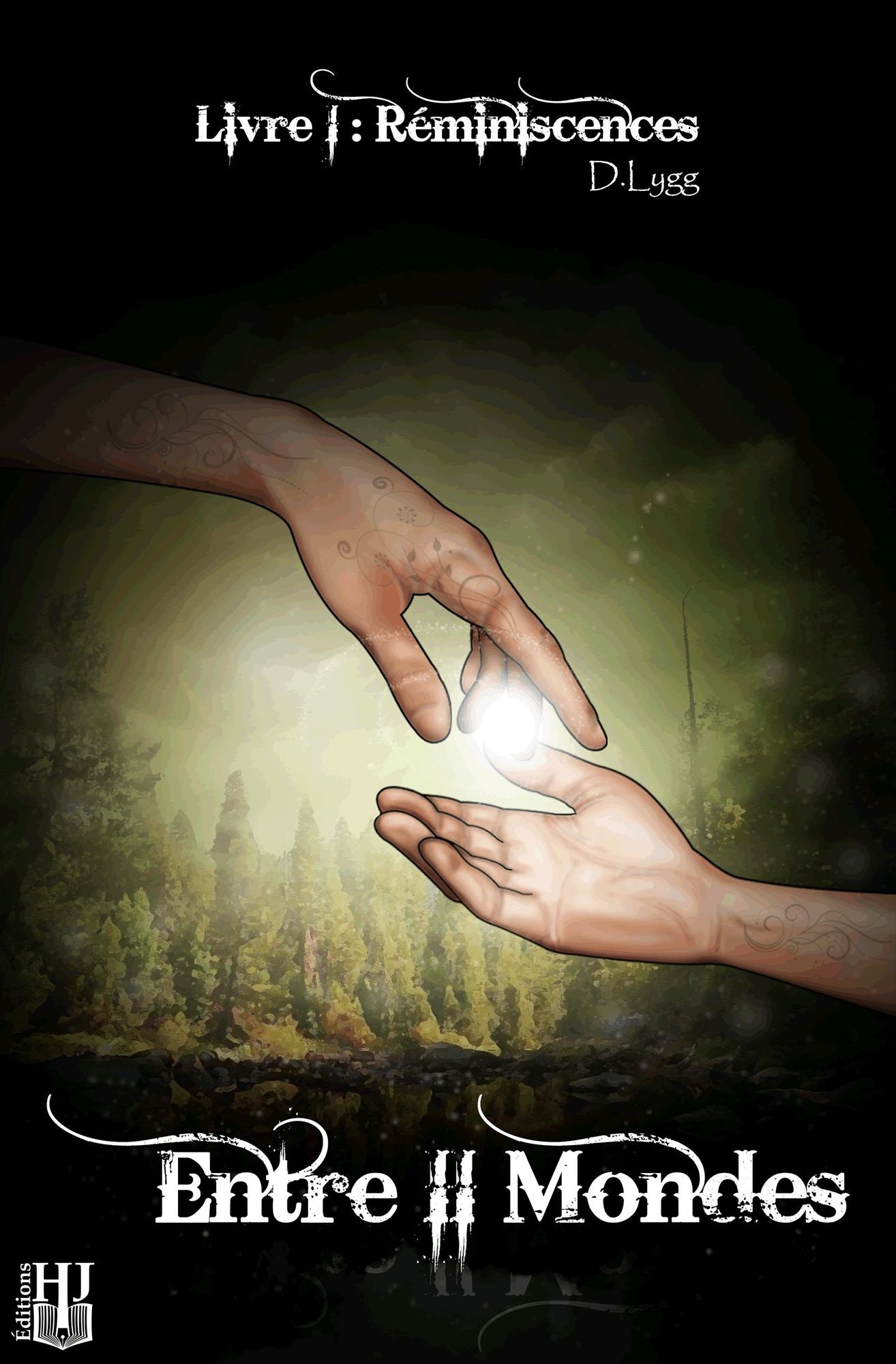 Entre II Mondes: Livre 1 : Réminiscences