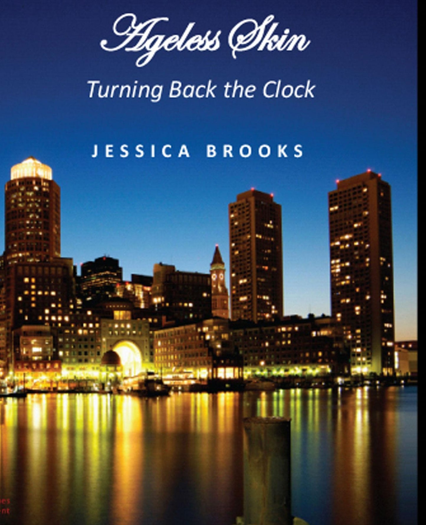 Ageless Skin: Turning Back the Clock