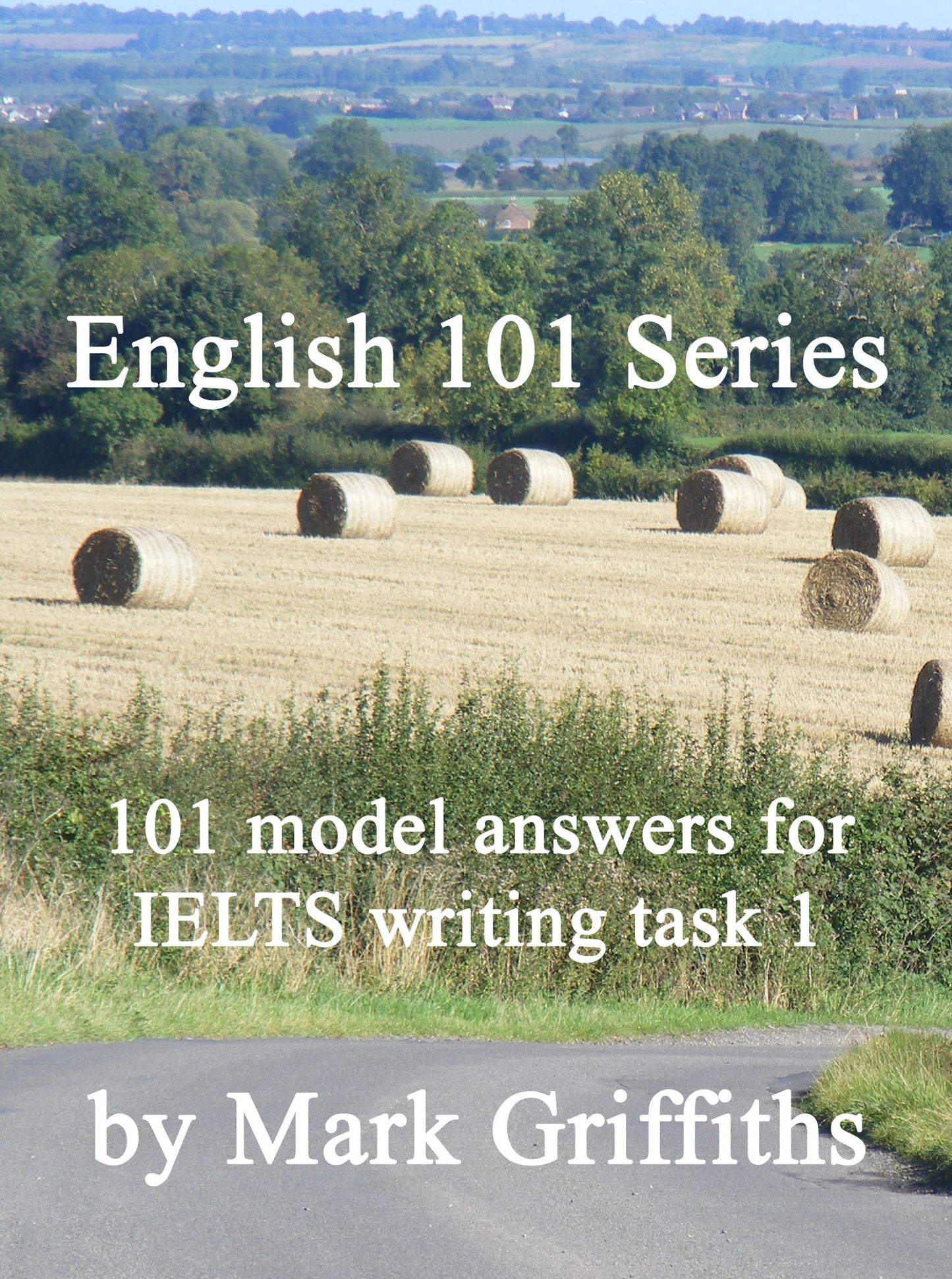 English 101 Series: 101 model answers for IELTS writing task 1