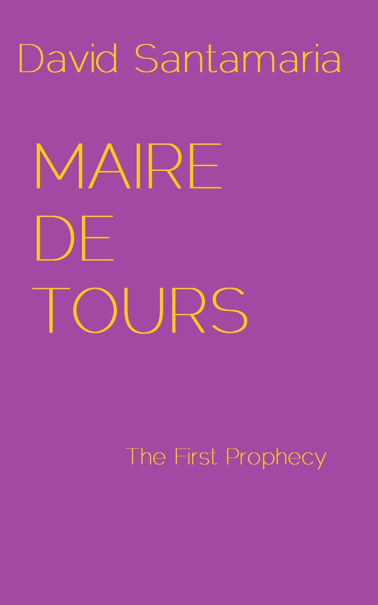 Maire de Tours The First Prophecy
