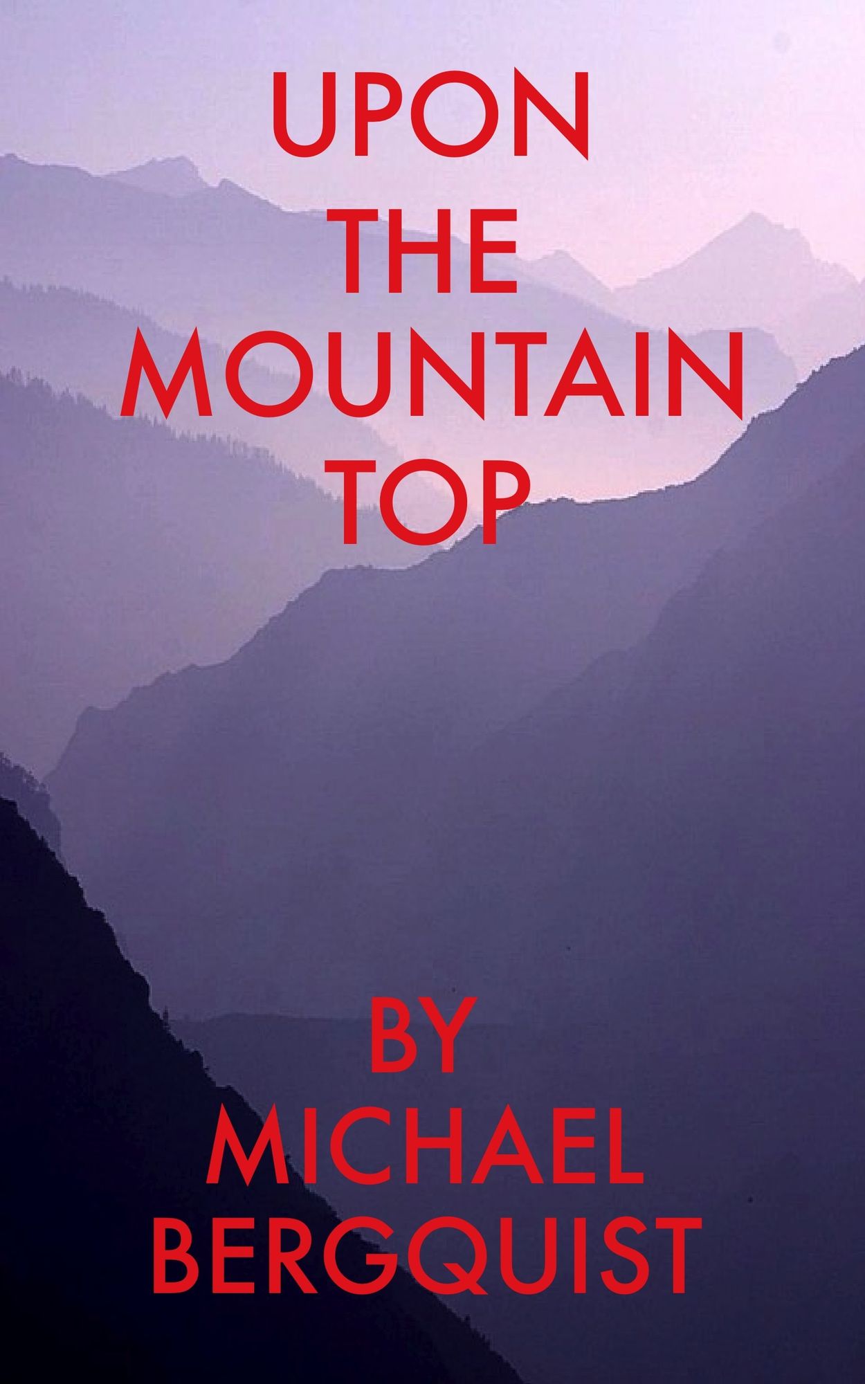 Upon The Mountain Top