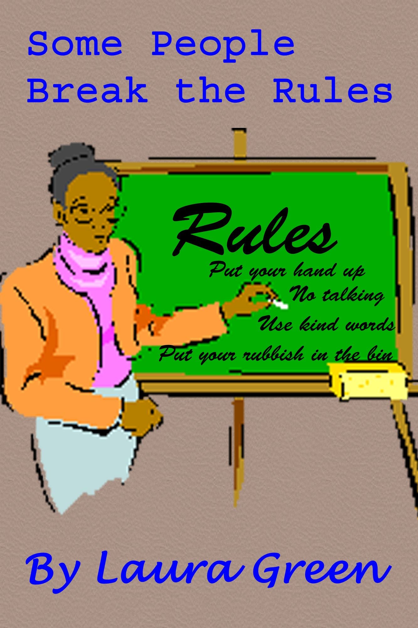 Some People Break the Rules