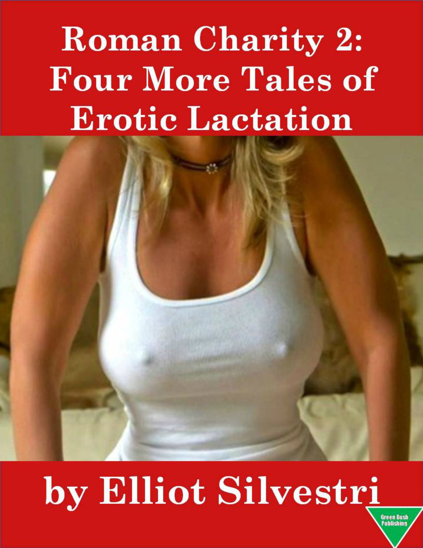 Roman Charity 2: Four More Tales of Erotic Lactation