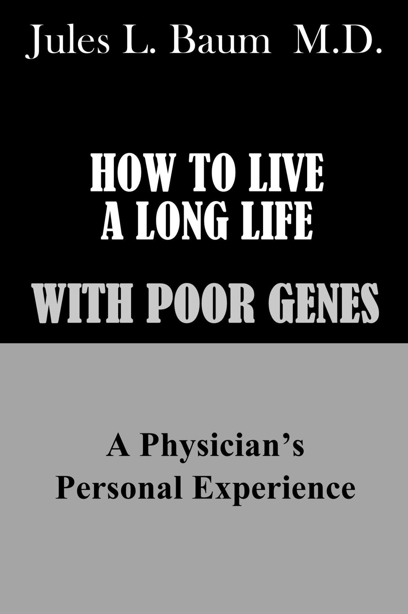 How to Live a Long Life with Poor Genes