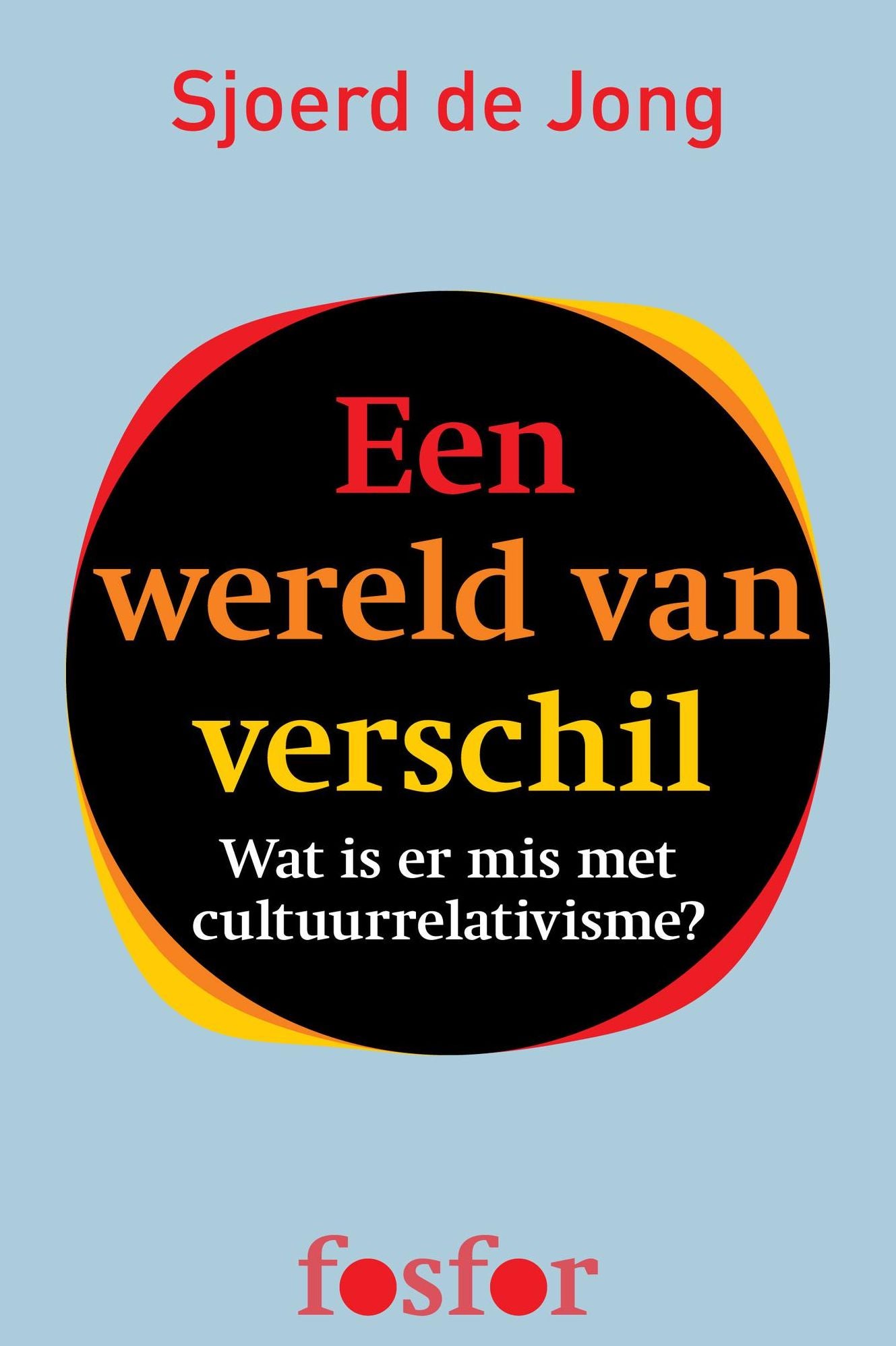 Een wereld van verschil: wat is er mis met cultuurrelativisme?