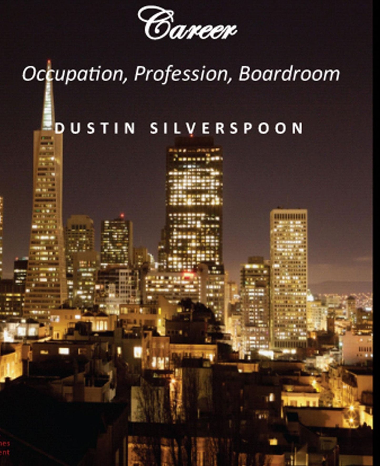 Career: Occupation, Profession, Boardroom