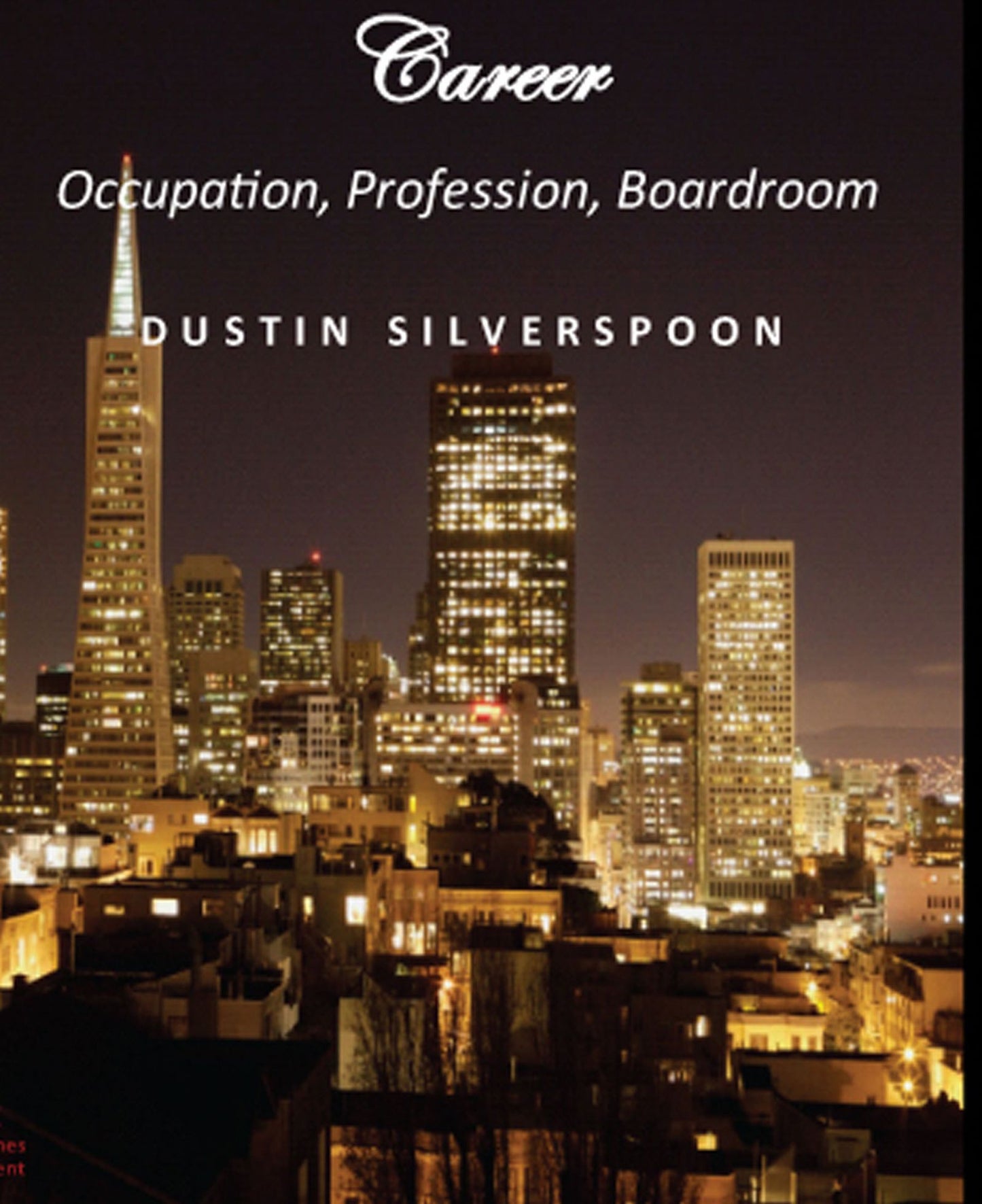 Career: Occupation, Profession, Boardroom