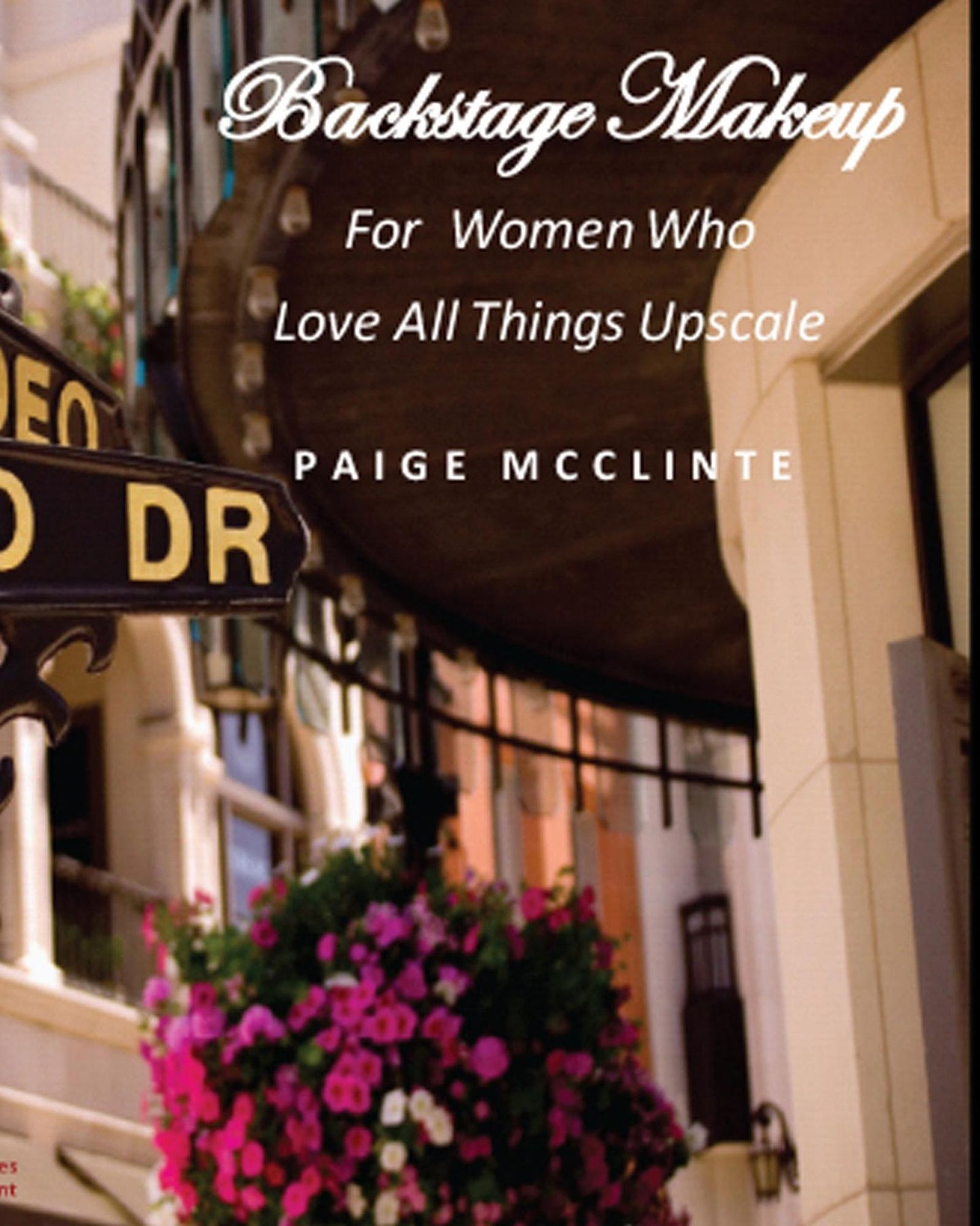 Backstage Makeup: For Women Who Love All Things Upscale