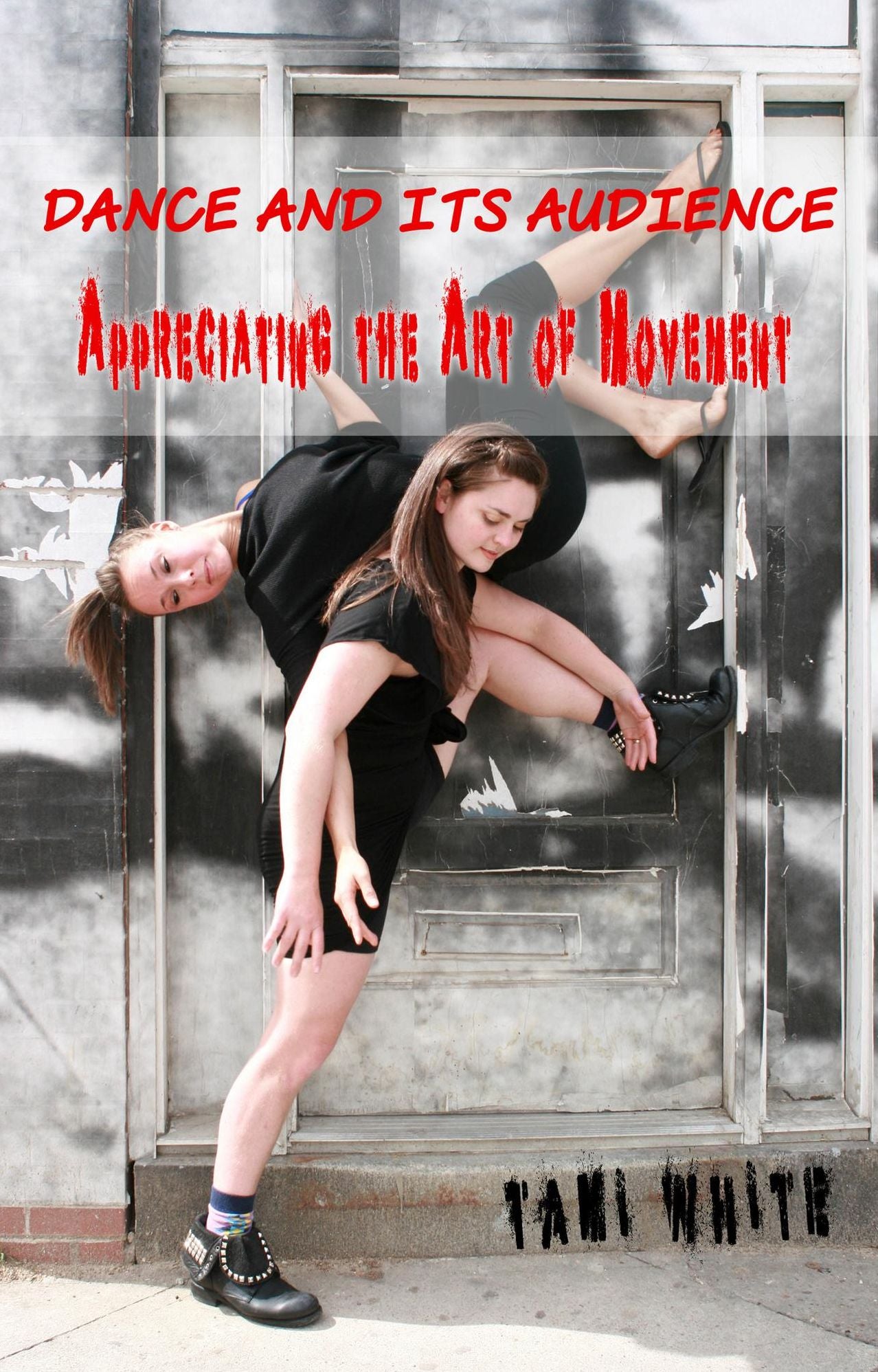 Dance and Its Audience: Appreciating the Art of Movement