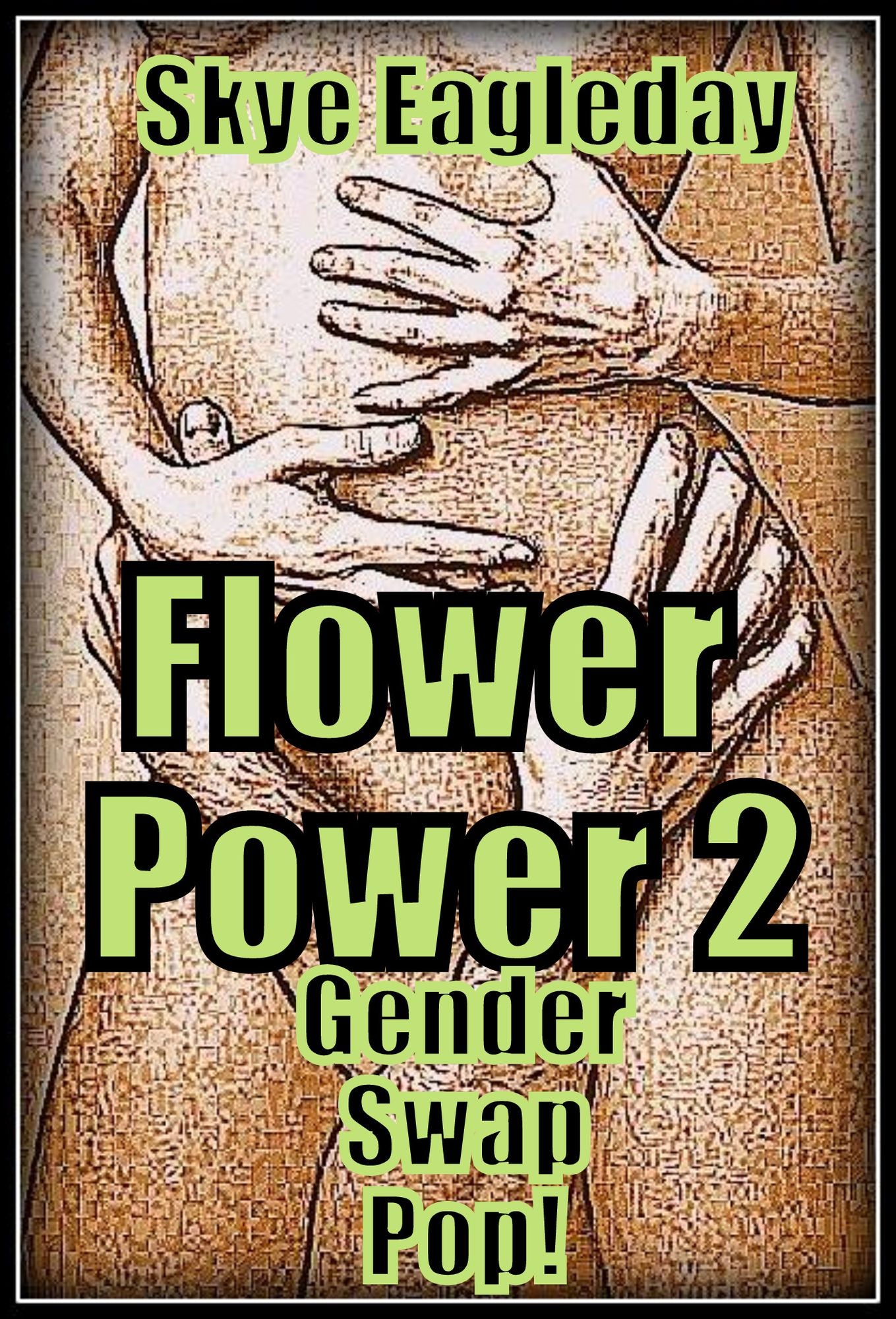 Flower Power 2 Gender Swap Pop!