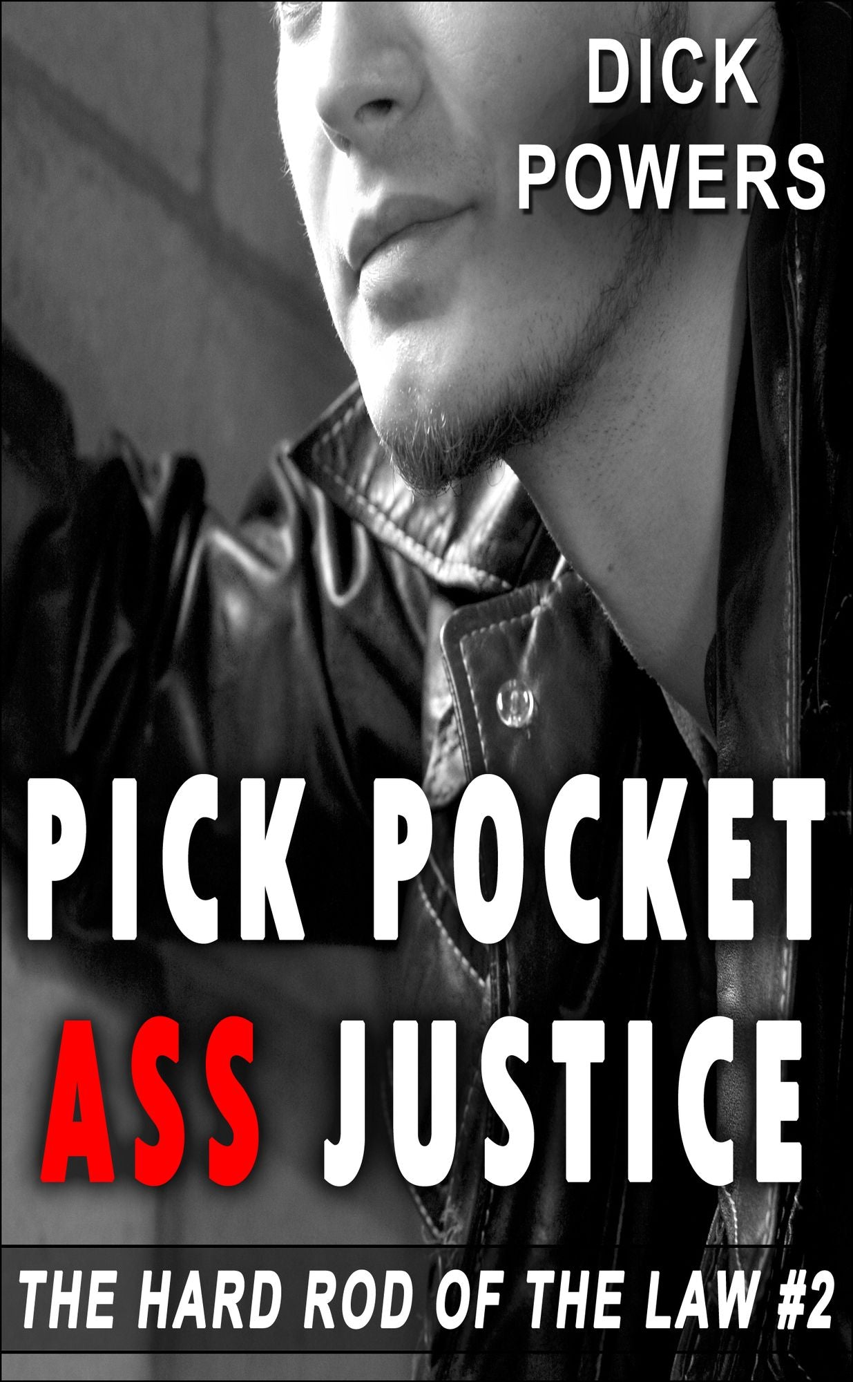 Pick Pocket Ass Justice (The Hard Rod of The Law #2)