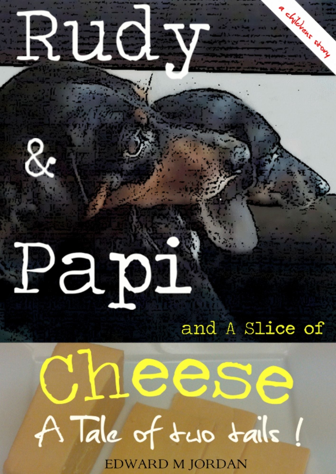 Rudy & Papi and A Slice of Cheese
