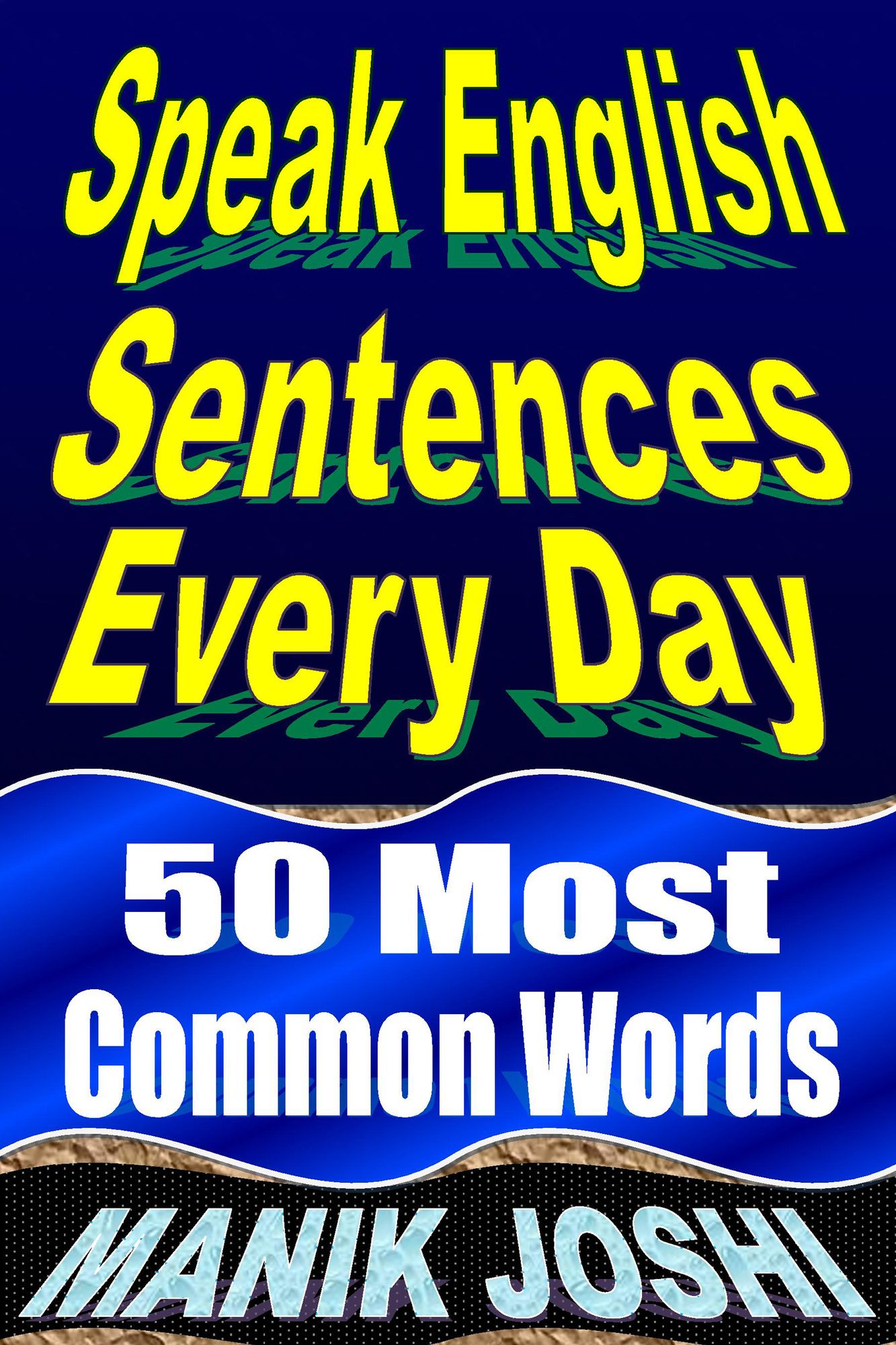 Speak English Sentences Everyday: 50 Most Common Words