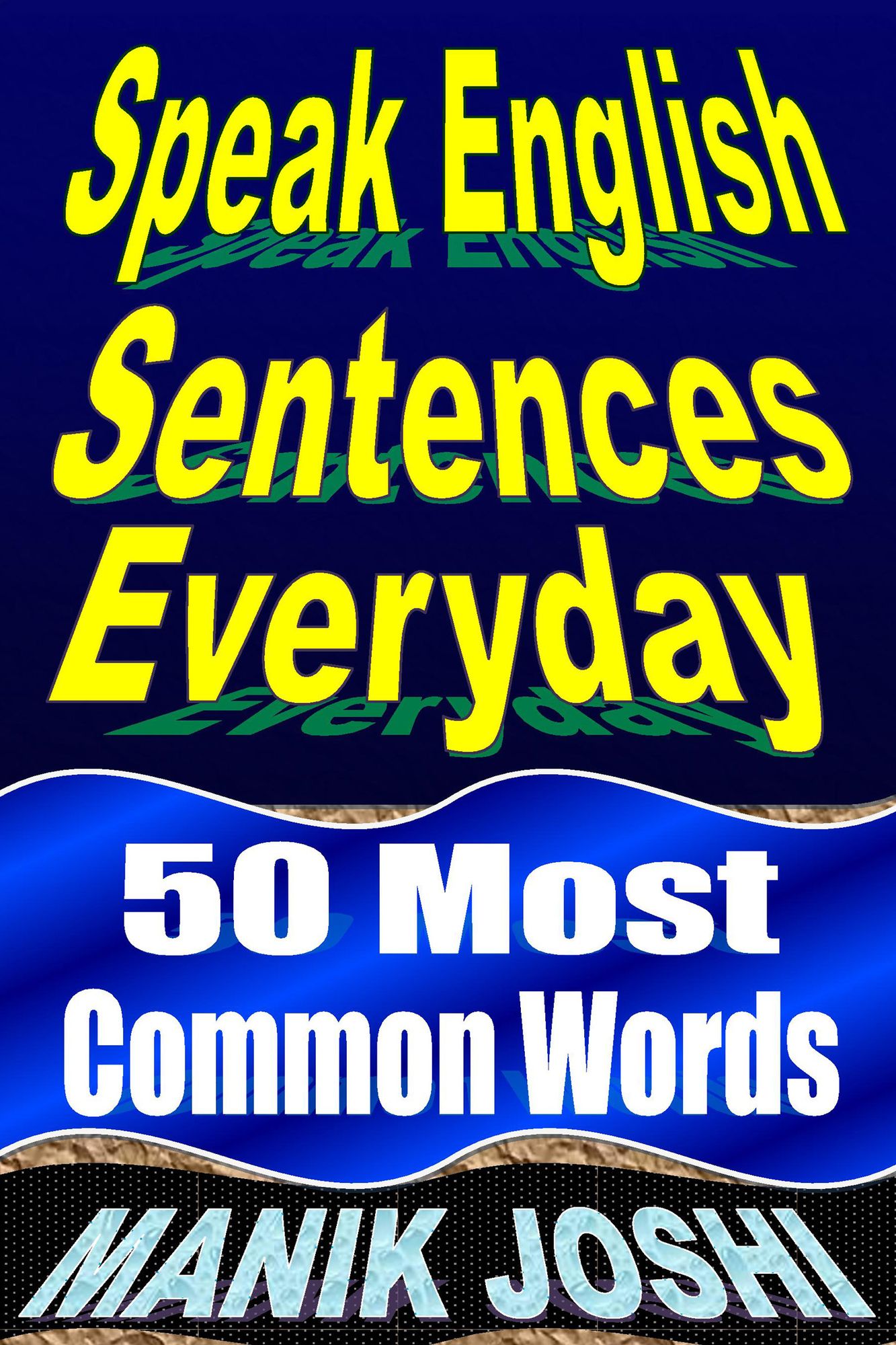 Speak English Sentences Everyday: 50 Most Common Words