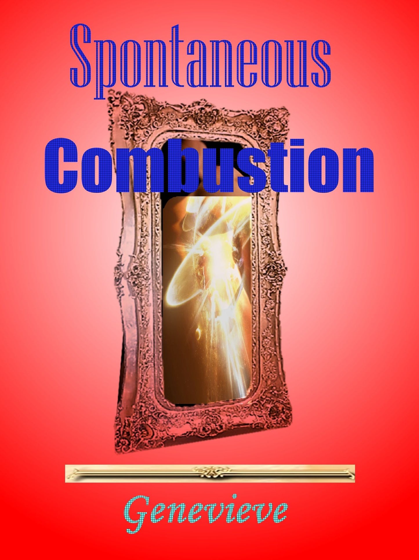 Spontaneous Combustion