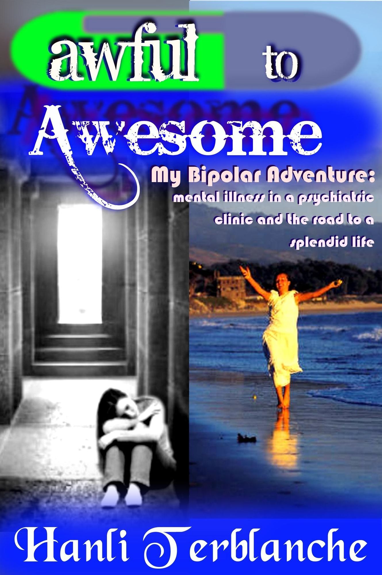 Awful to Awesome
