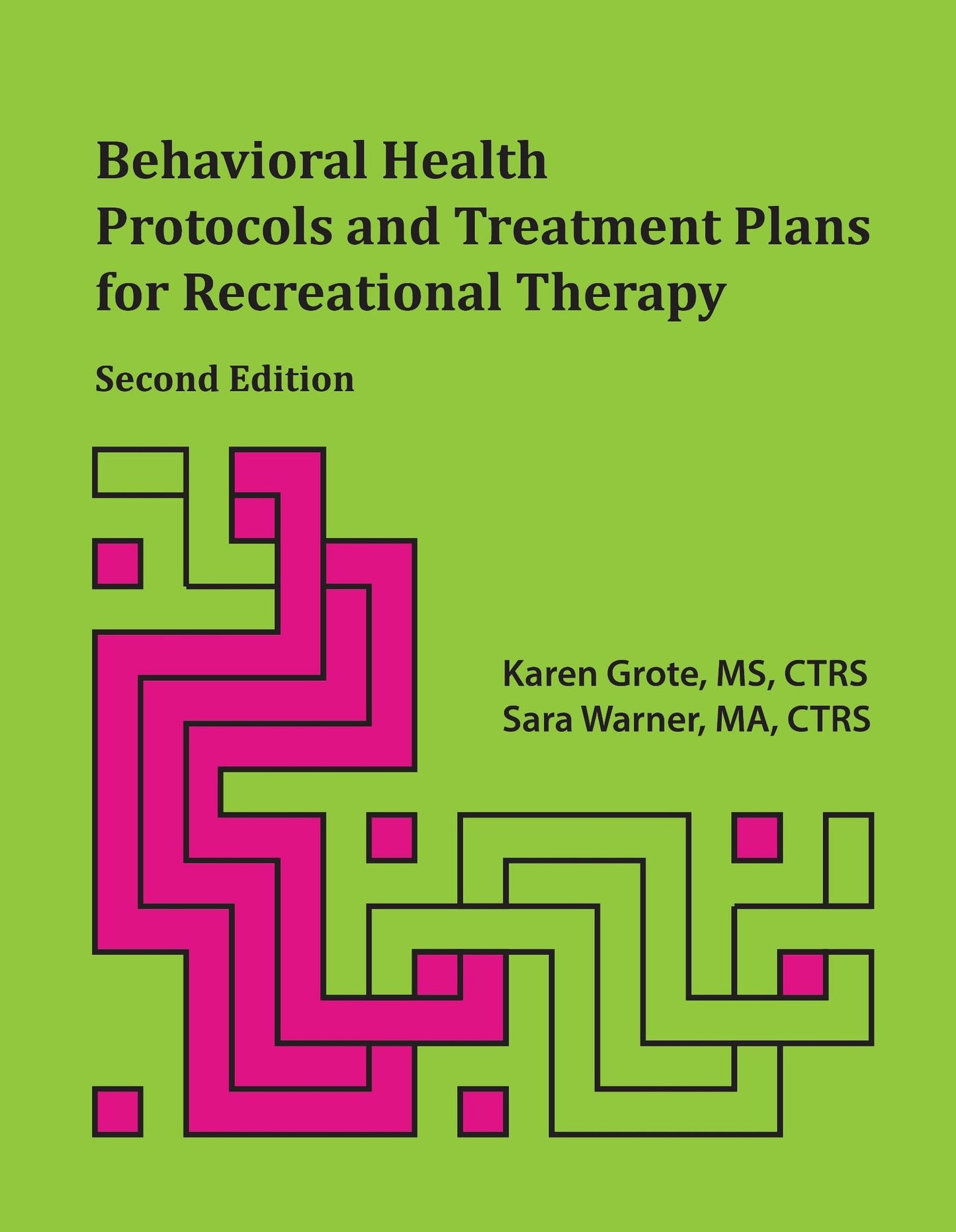 Behavioral Health Protocols and Treatment Plans for Recreational Therapy, Second Edition