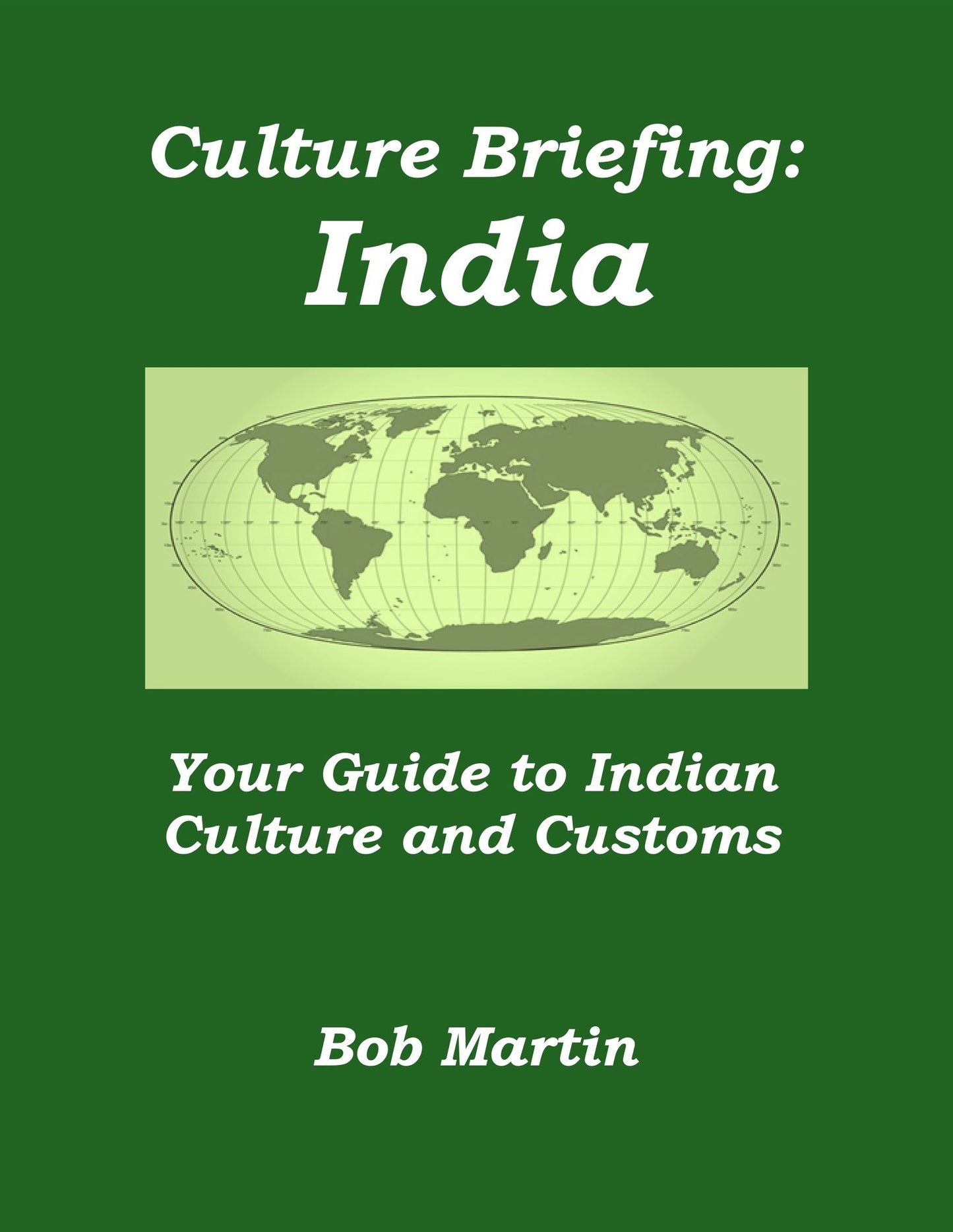 Culture Briefing: India - Your guide to Indian culture and customs