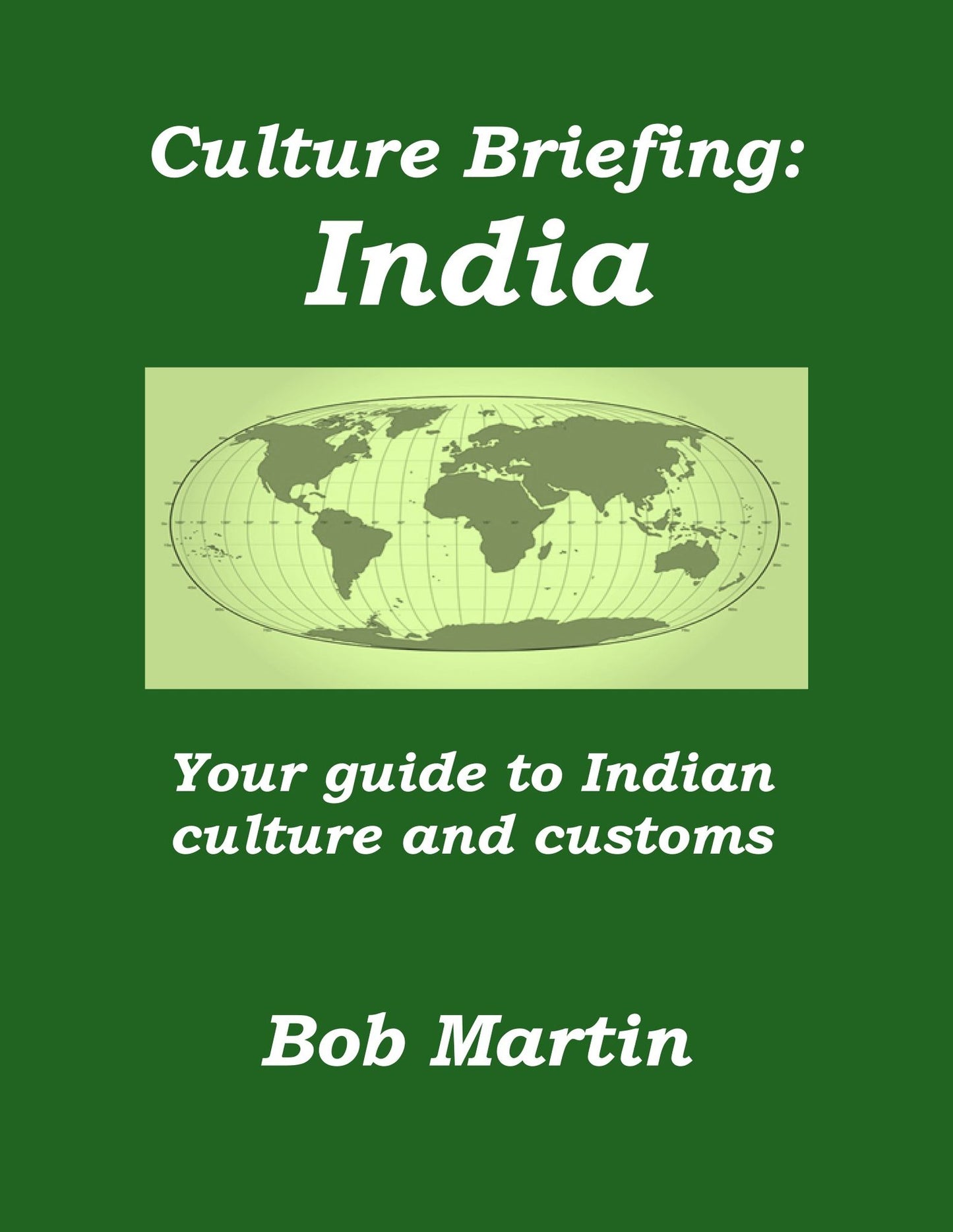 Culture Briefing: India - Your guide to Indian culture and customs