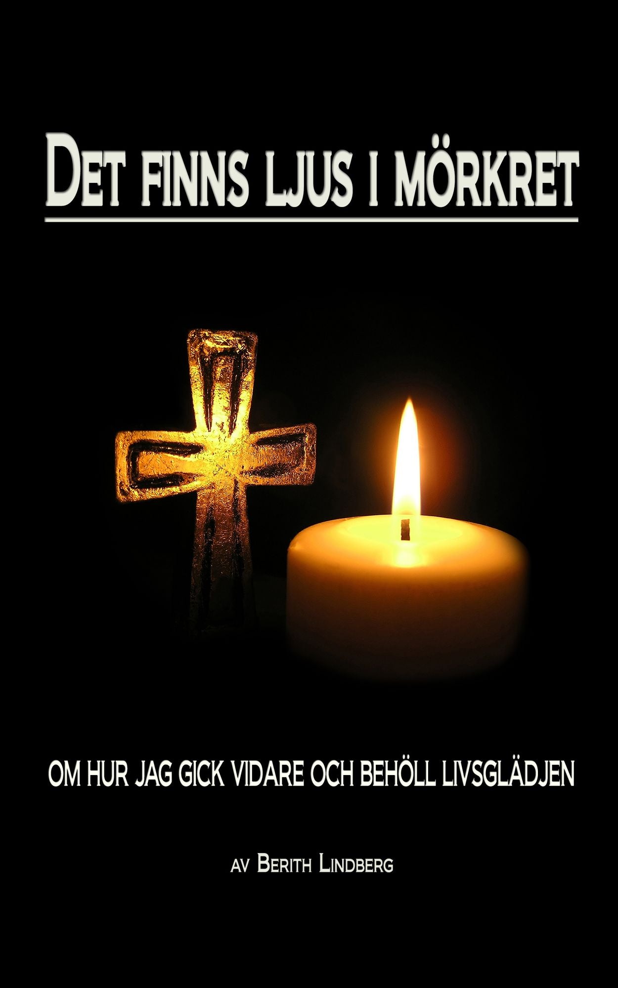 Det finns ljus i Mörkret