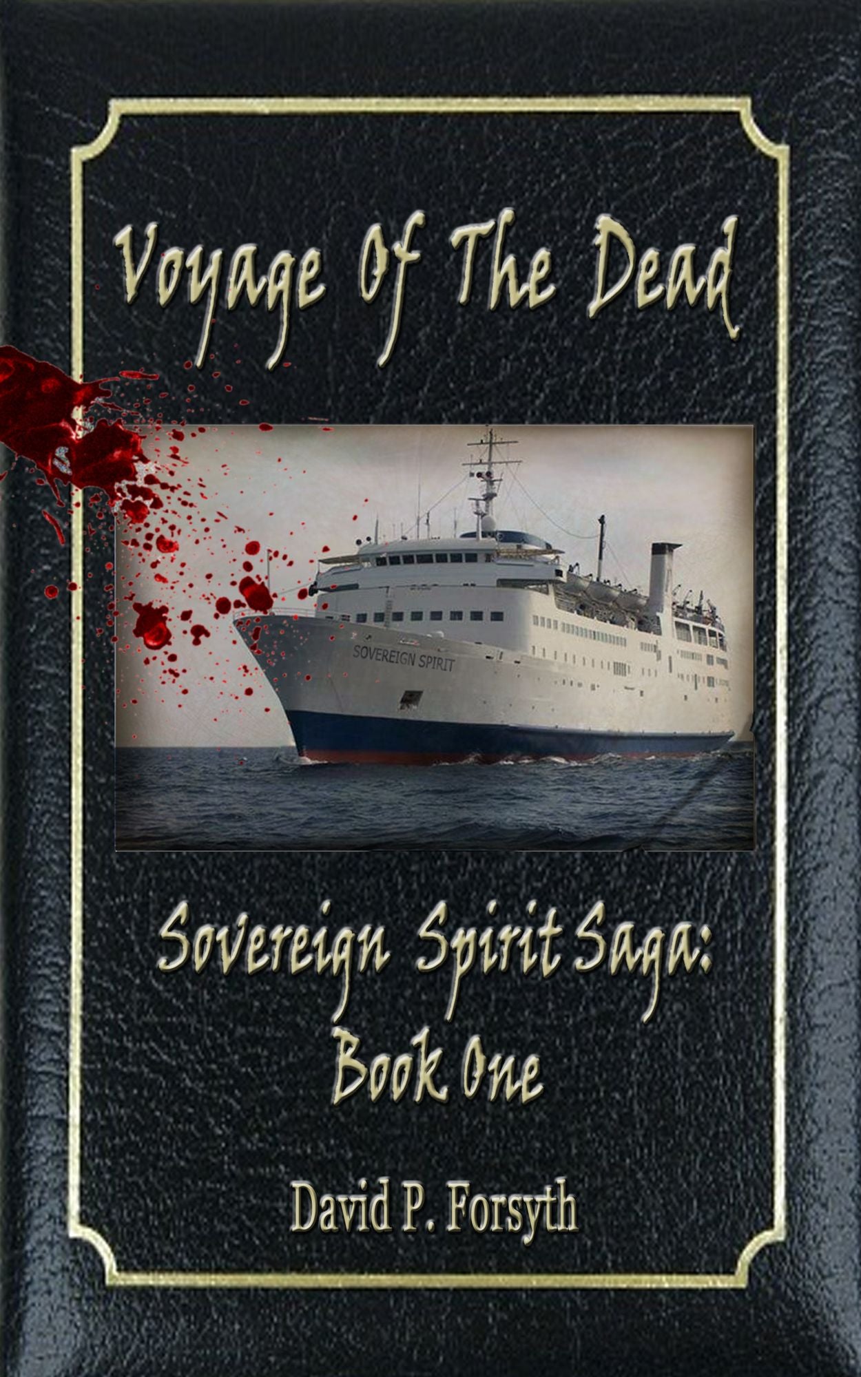 Voyage of the Dead (Book One: Sovereign Spirit Saga)