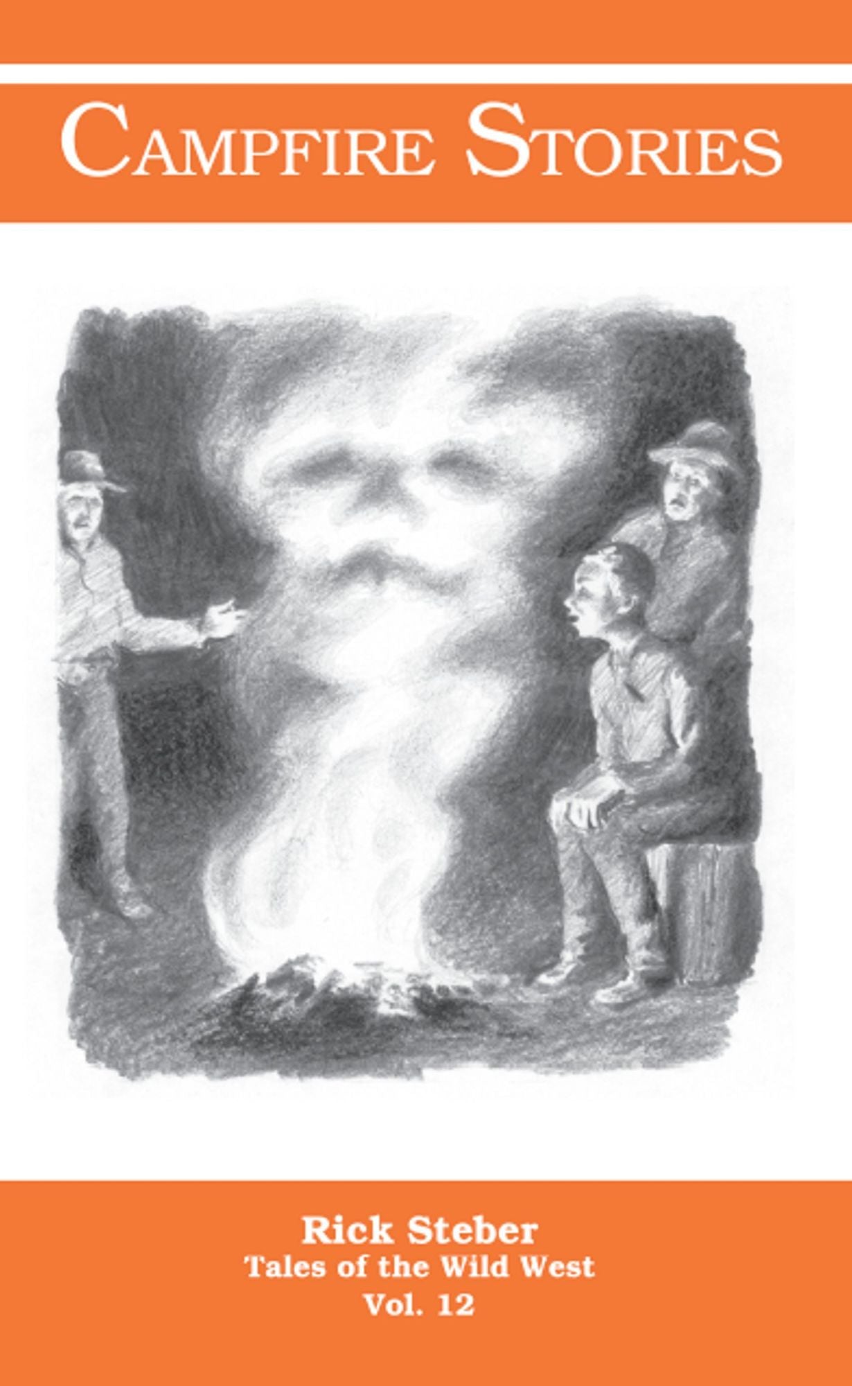 Tales of the Wild West- Campfire Stories