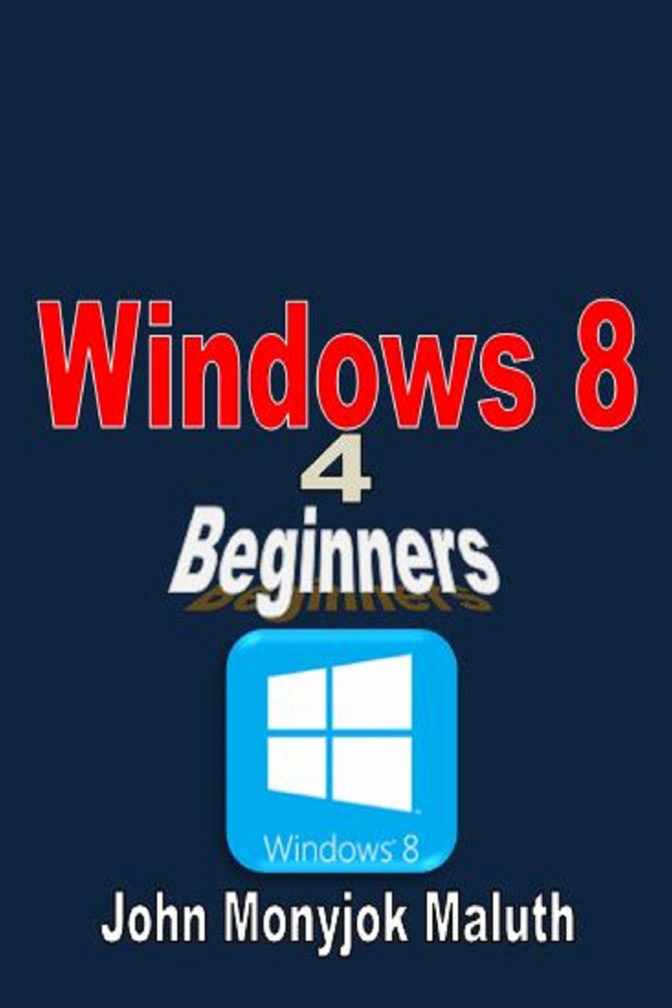 Windows 8 For Beginners