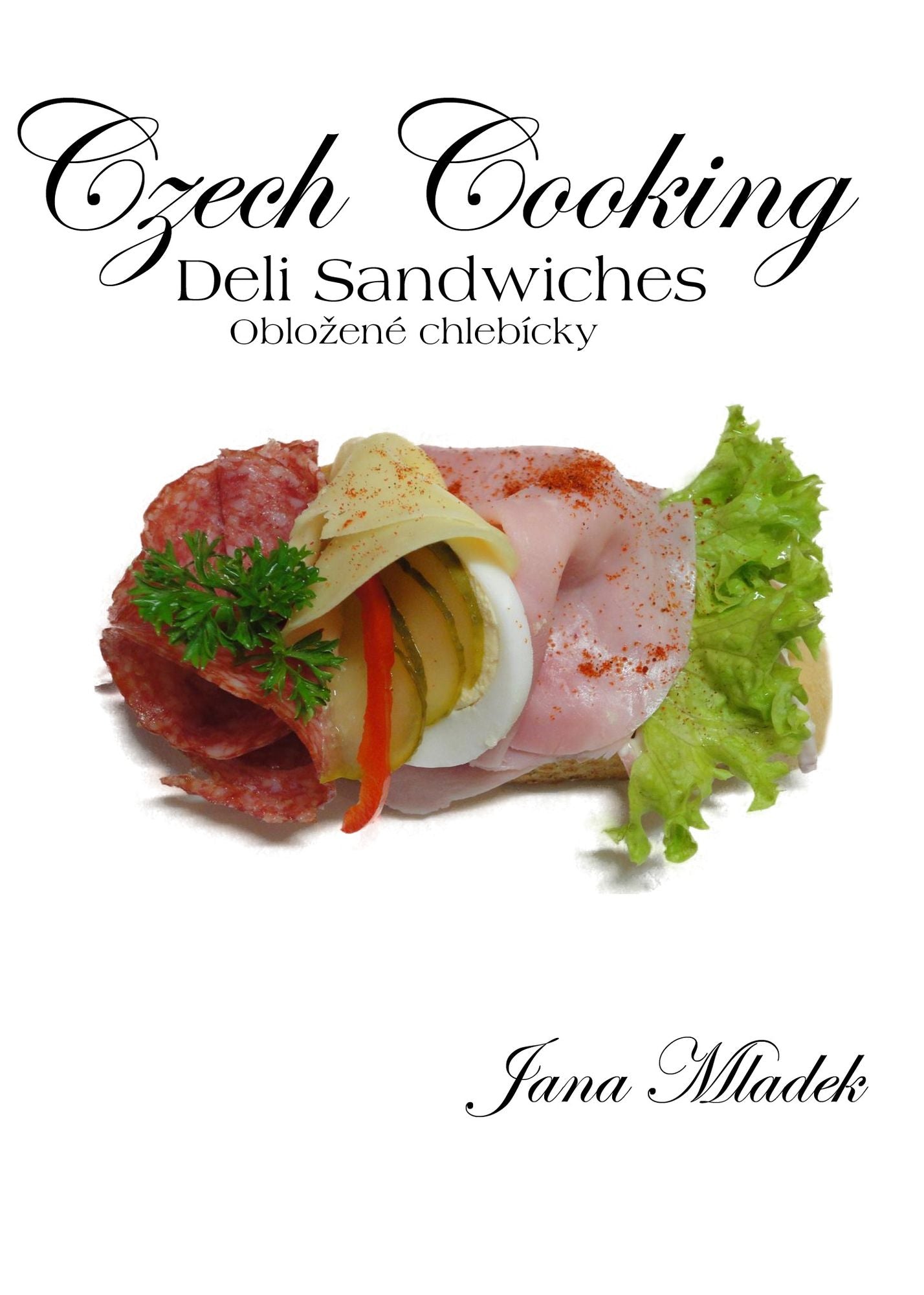 Czech Cooking Deli Sandwiches
