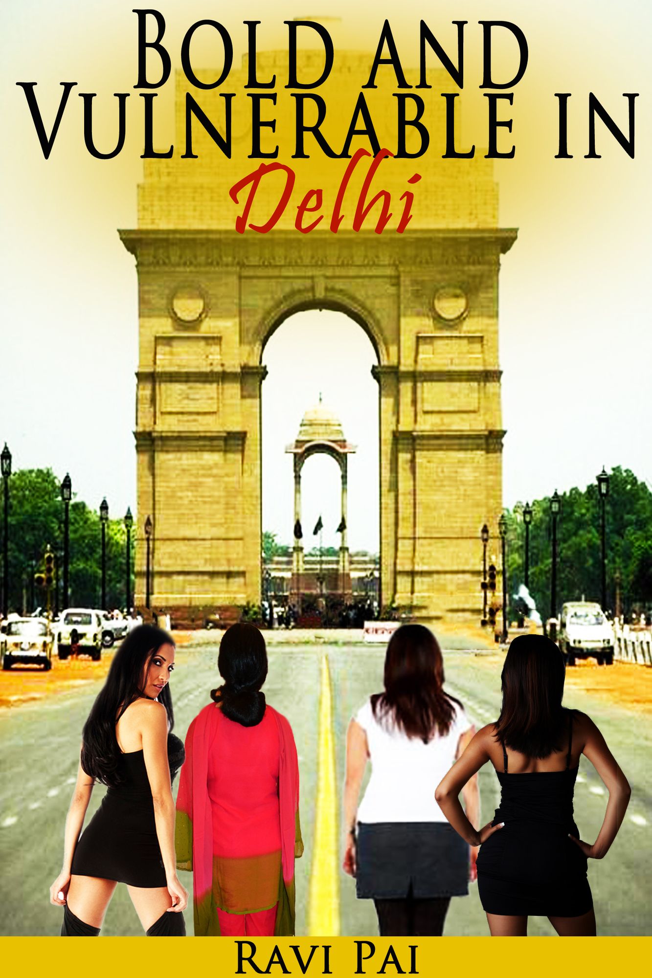 Bold and Vulnerable in Delhi