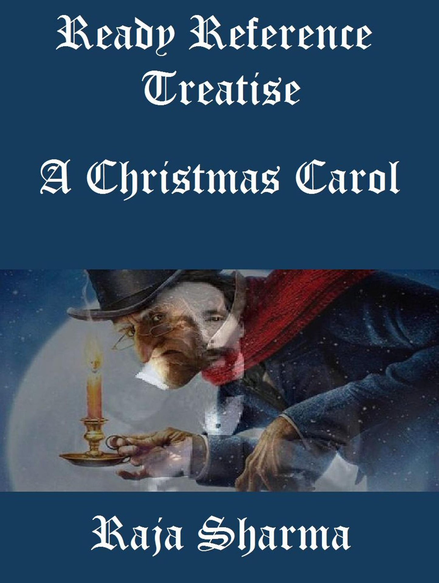 Ready Reference Treatise: A Christmas Carol