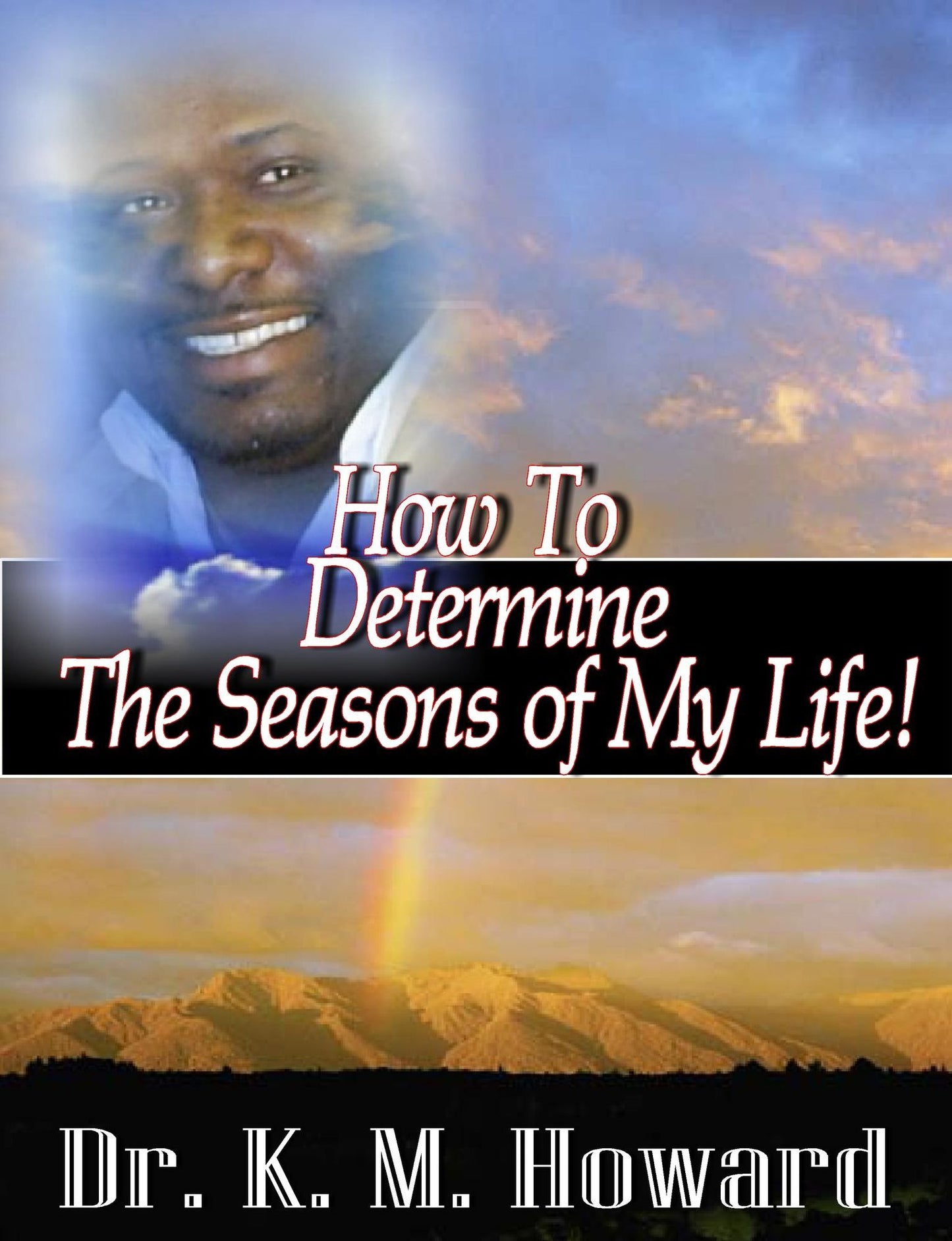How to Determine the Seasons of My life!
