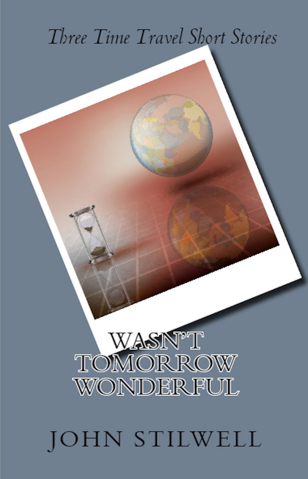 Wasn't Tomorrow Wonderful