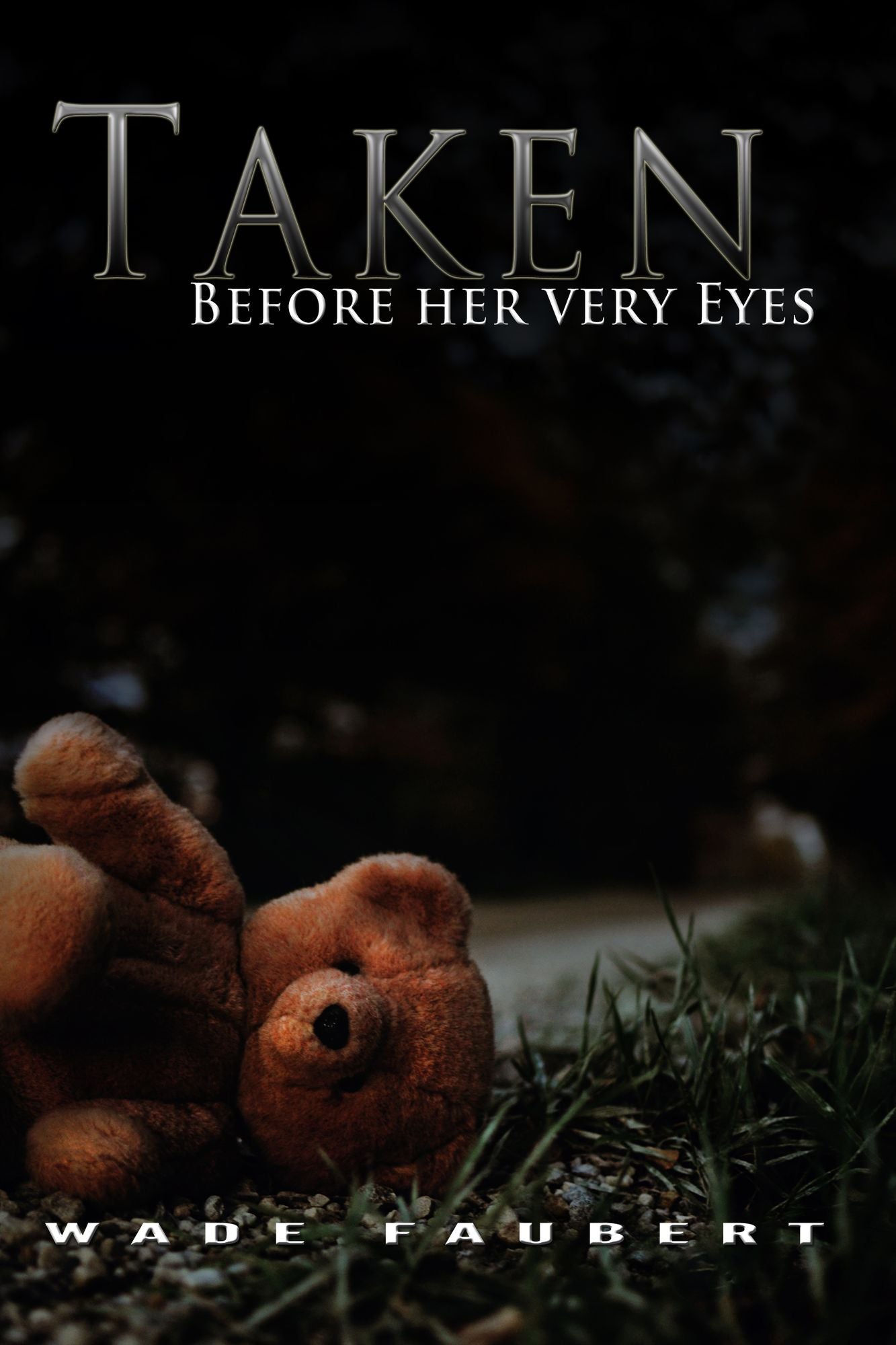 Taken: Before her very Eyes