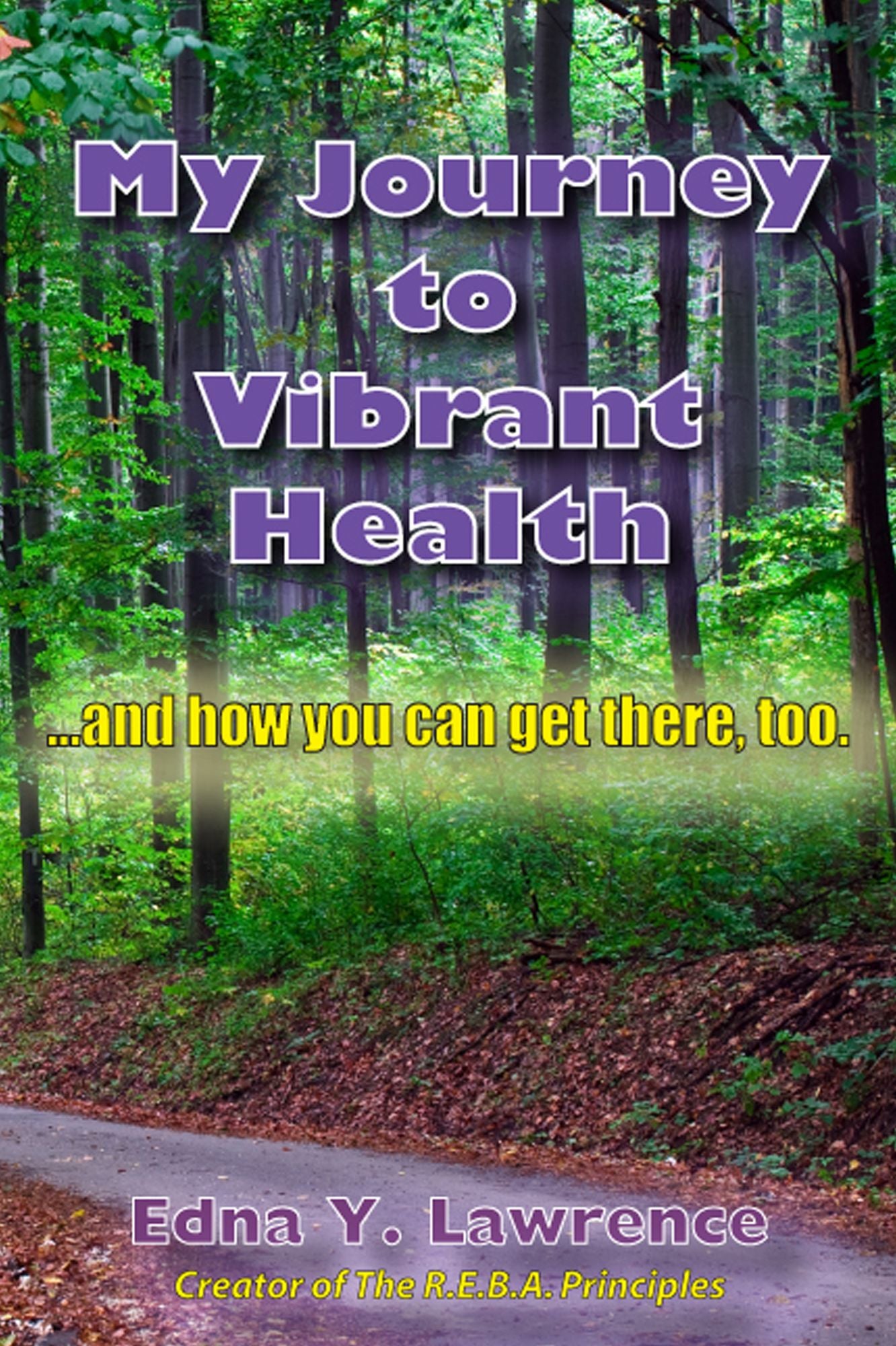 My Journey to Vibrant Health