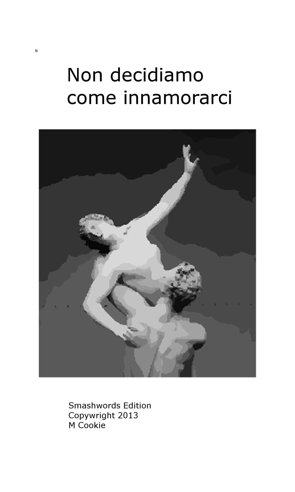 Non decidiamo come innamorarsi