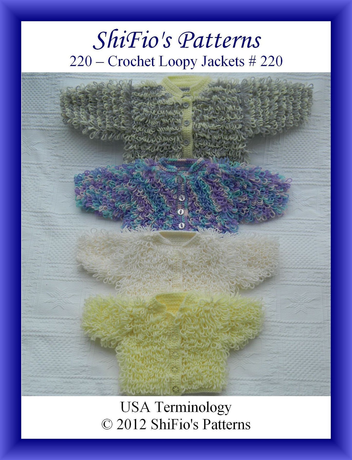 220 Loopy Jackets Baby Crochet Pattern #220