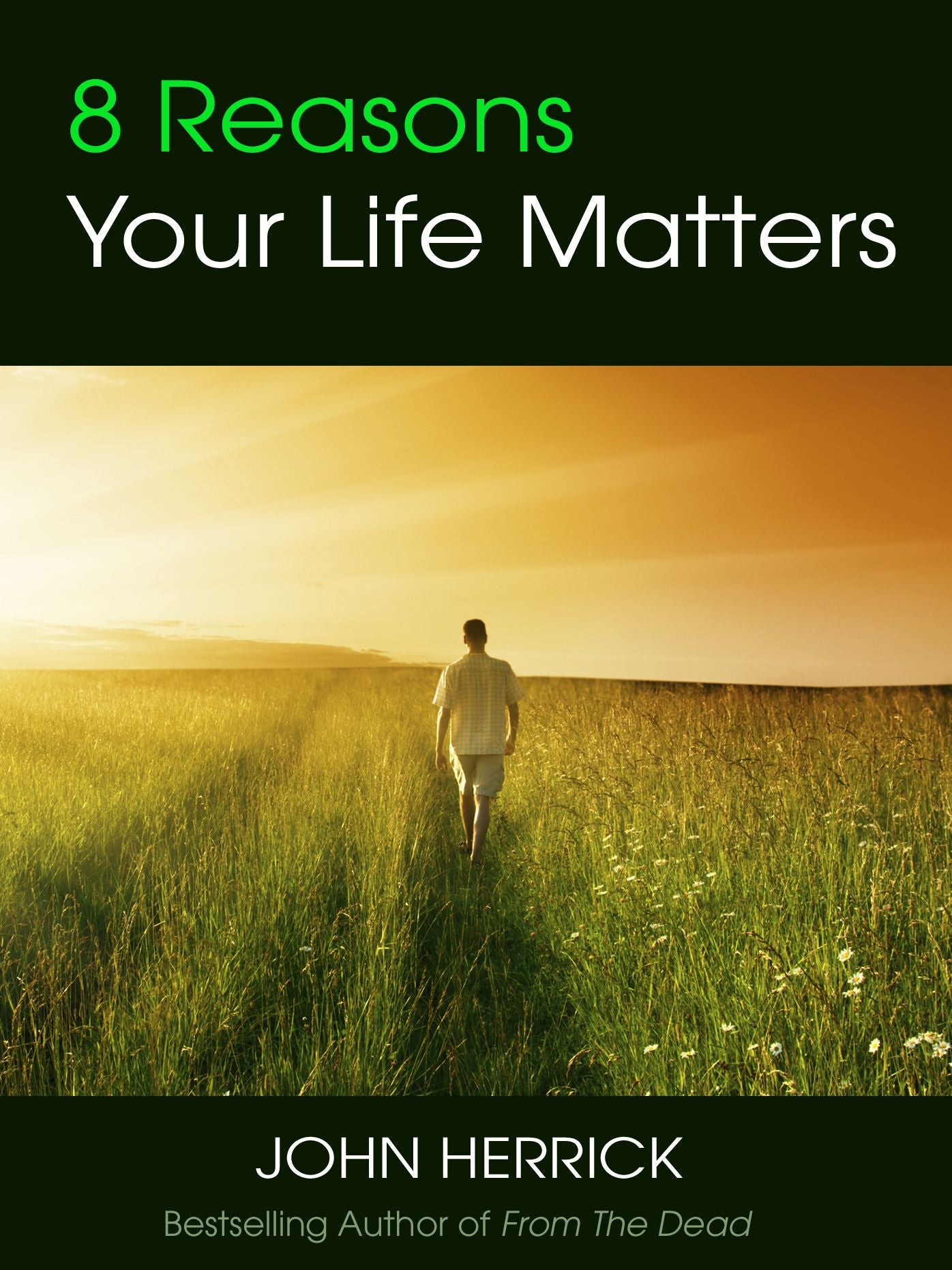 8 Reasons Your Life Matters