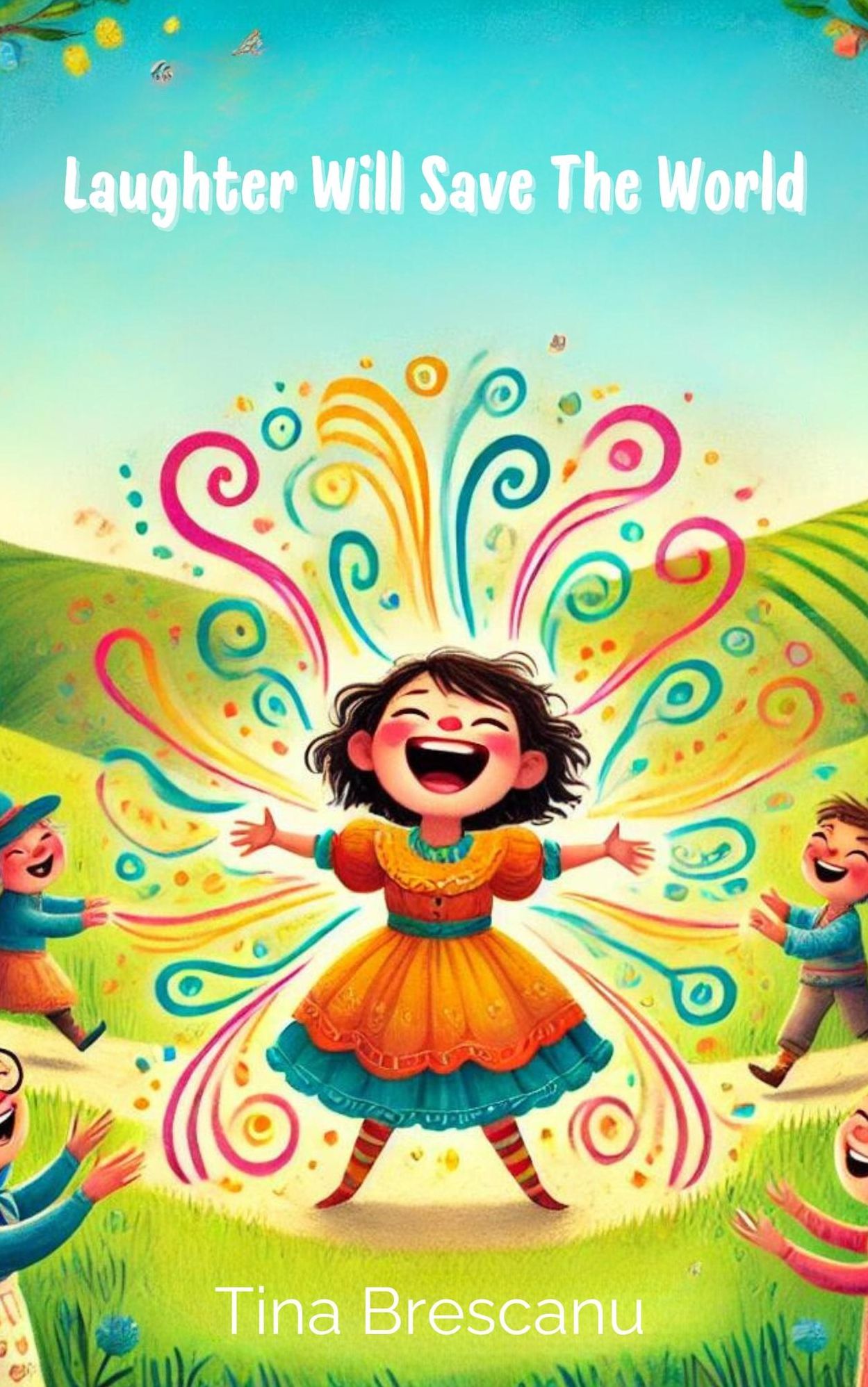 Laughter Will Save the World