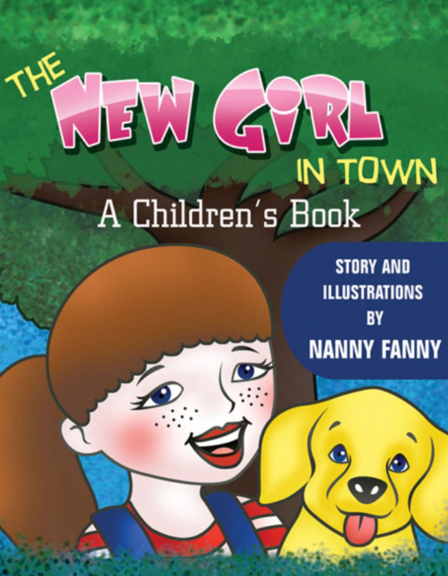The New Girl In Town, A Children's Book.
