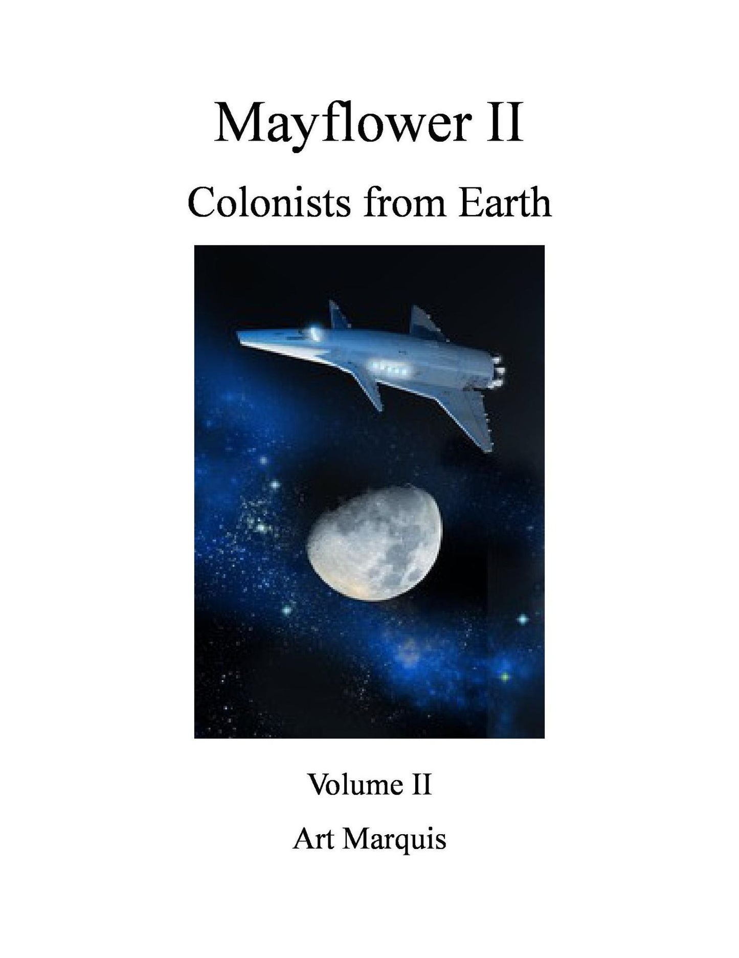 Mayflower II Colonists from Earth