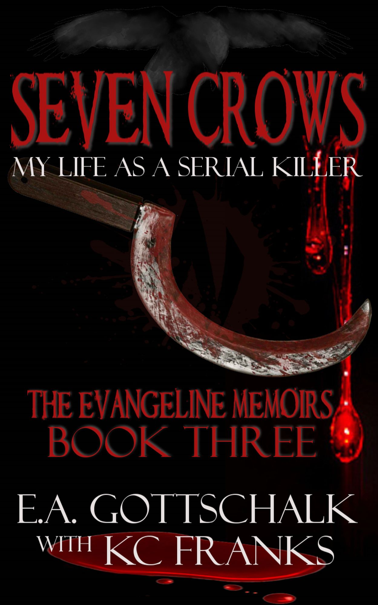 Seven Crows: The Evangeline Memoirs (Book Three)