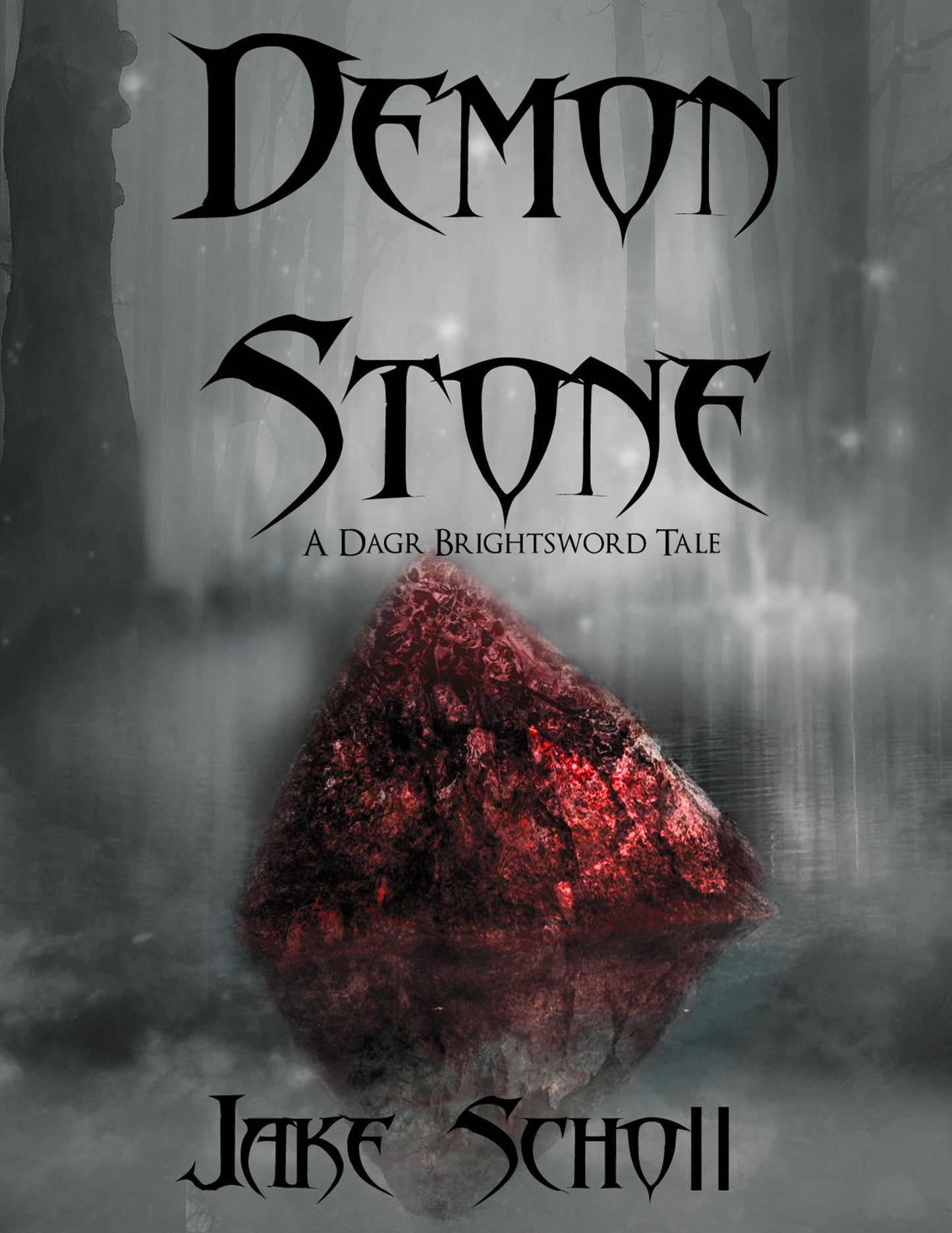 Demon Stone: A Dagr Brightsword Tale