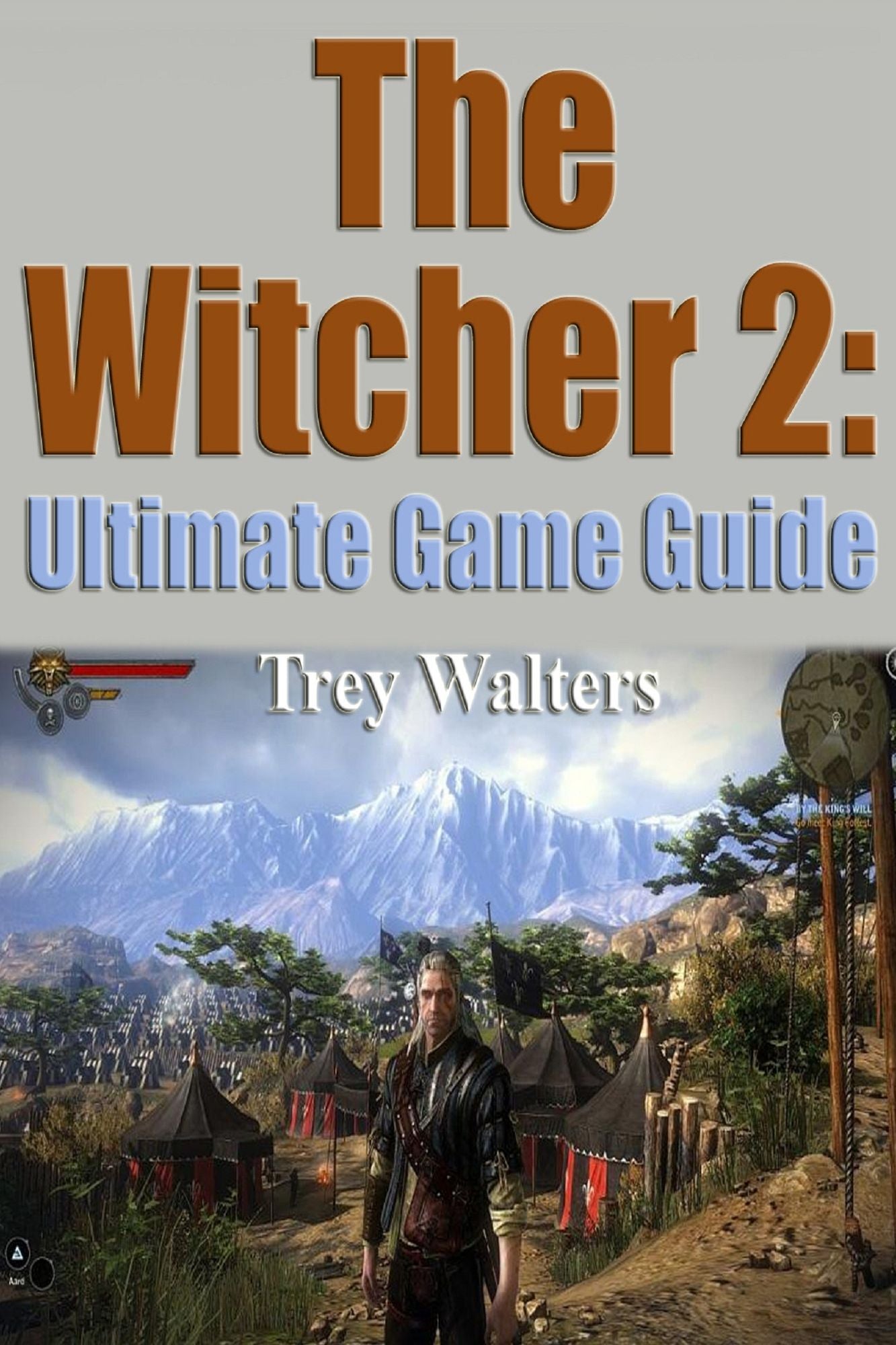 The Witcher 2: The Ultimate Game Guide