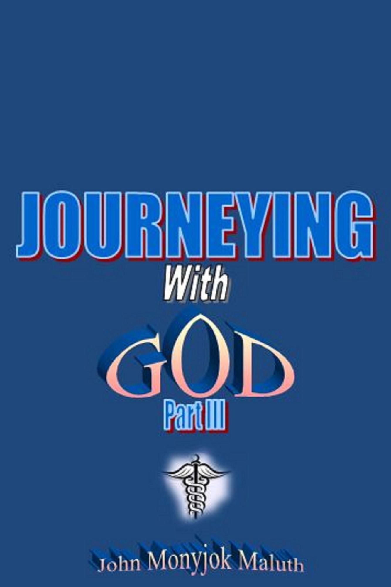 Journeying with God Part III