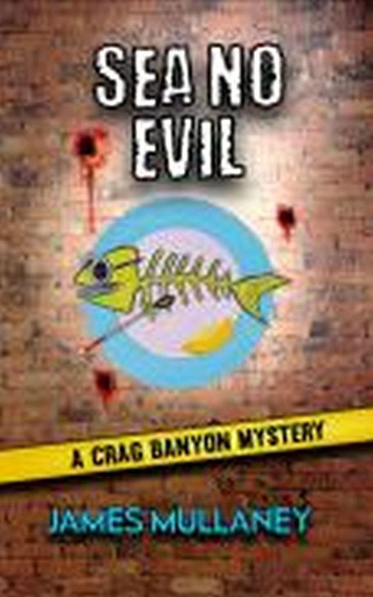 Sea No Evil: A Crag Banyon Mystery