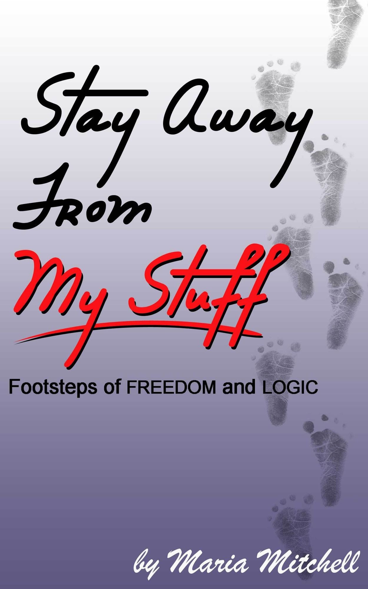 Stay Away From My Stuff