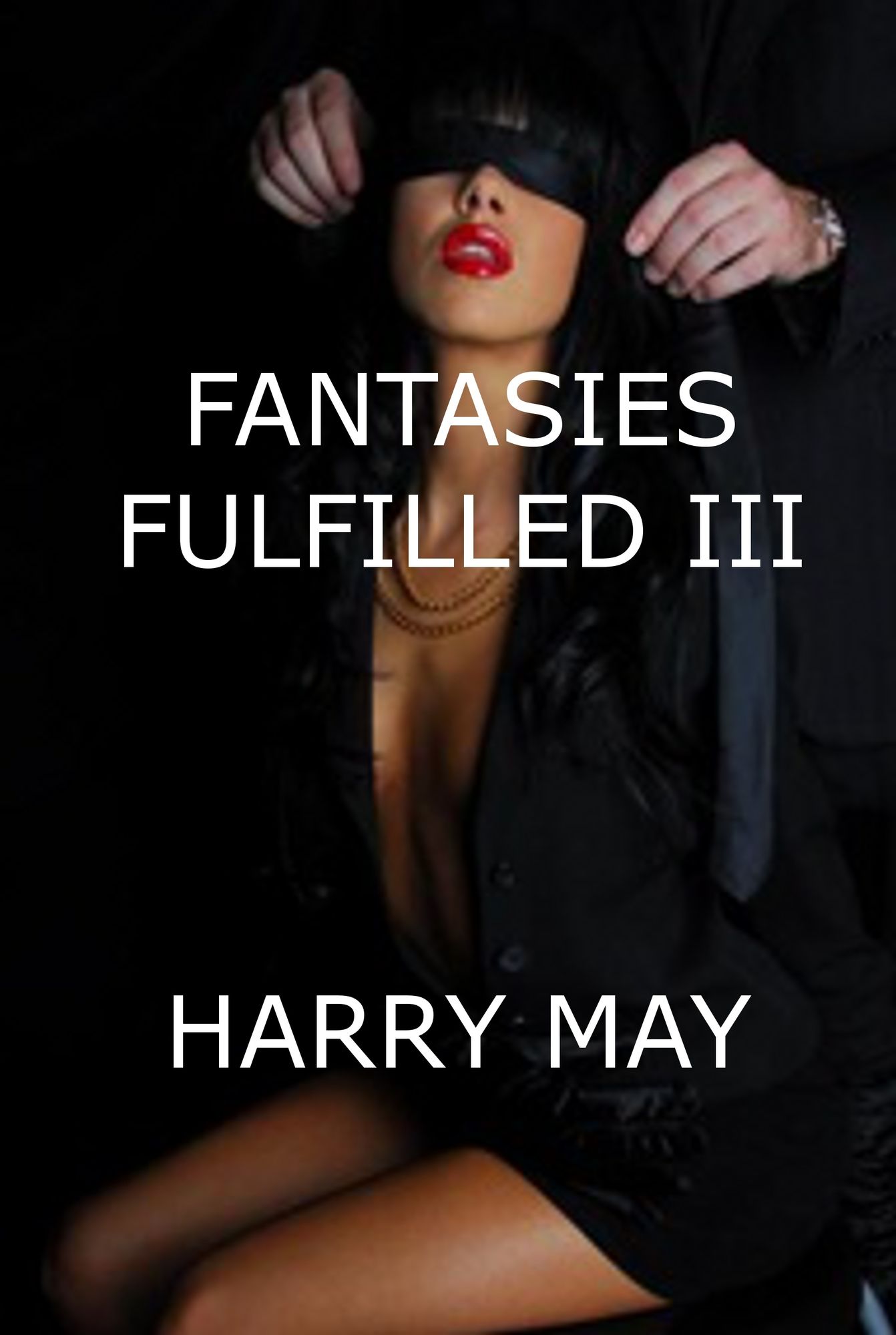Fantasies Fulfilled III