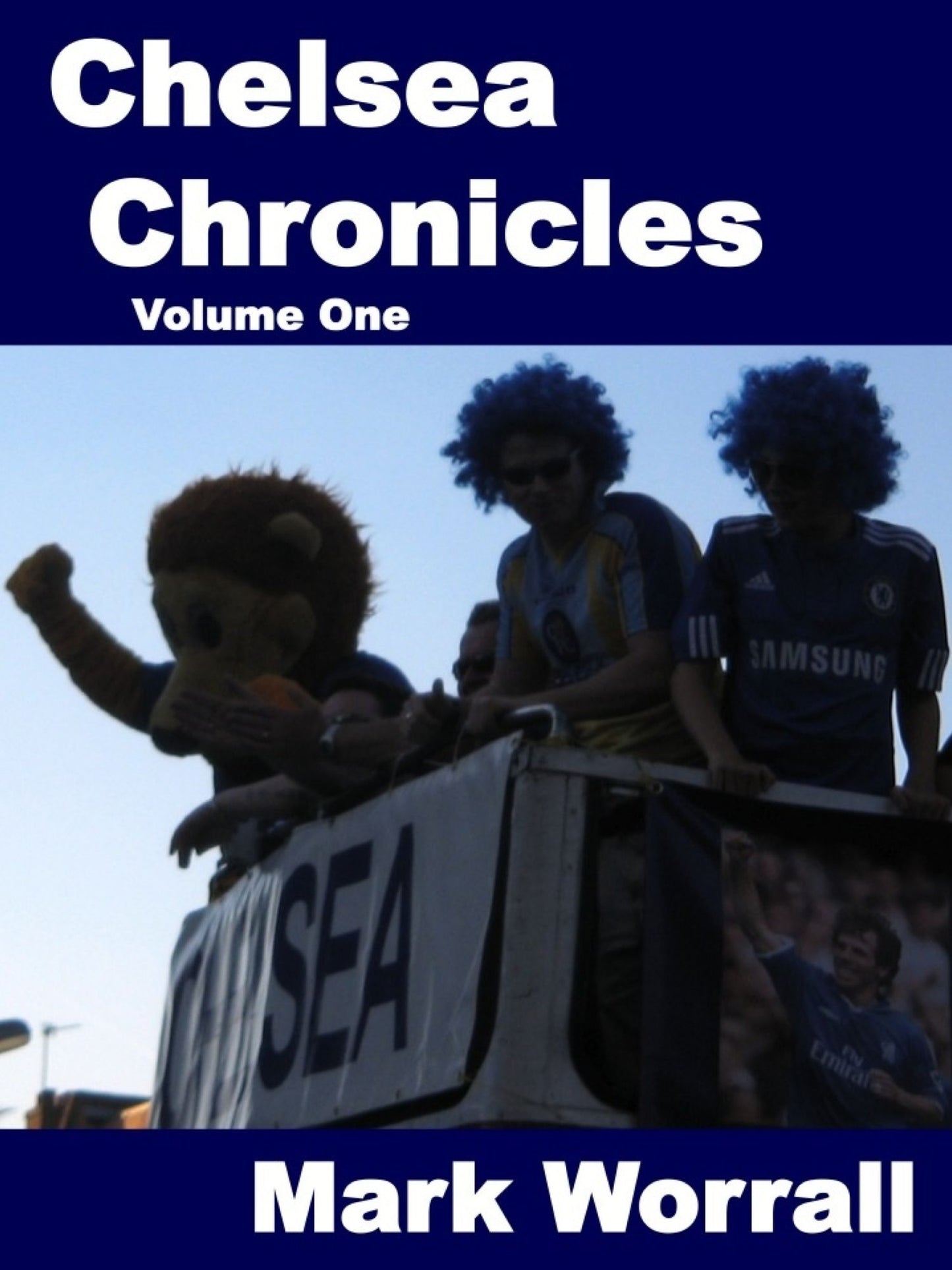 Chelsea Chronicles volume one